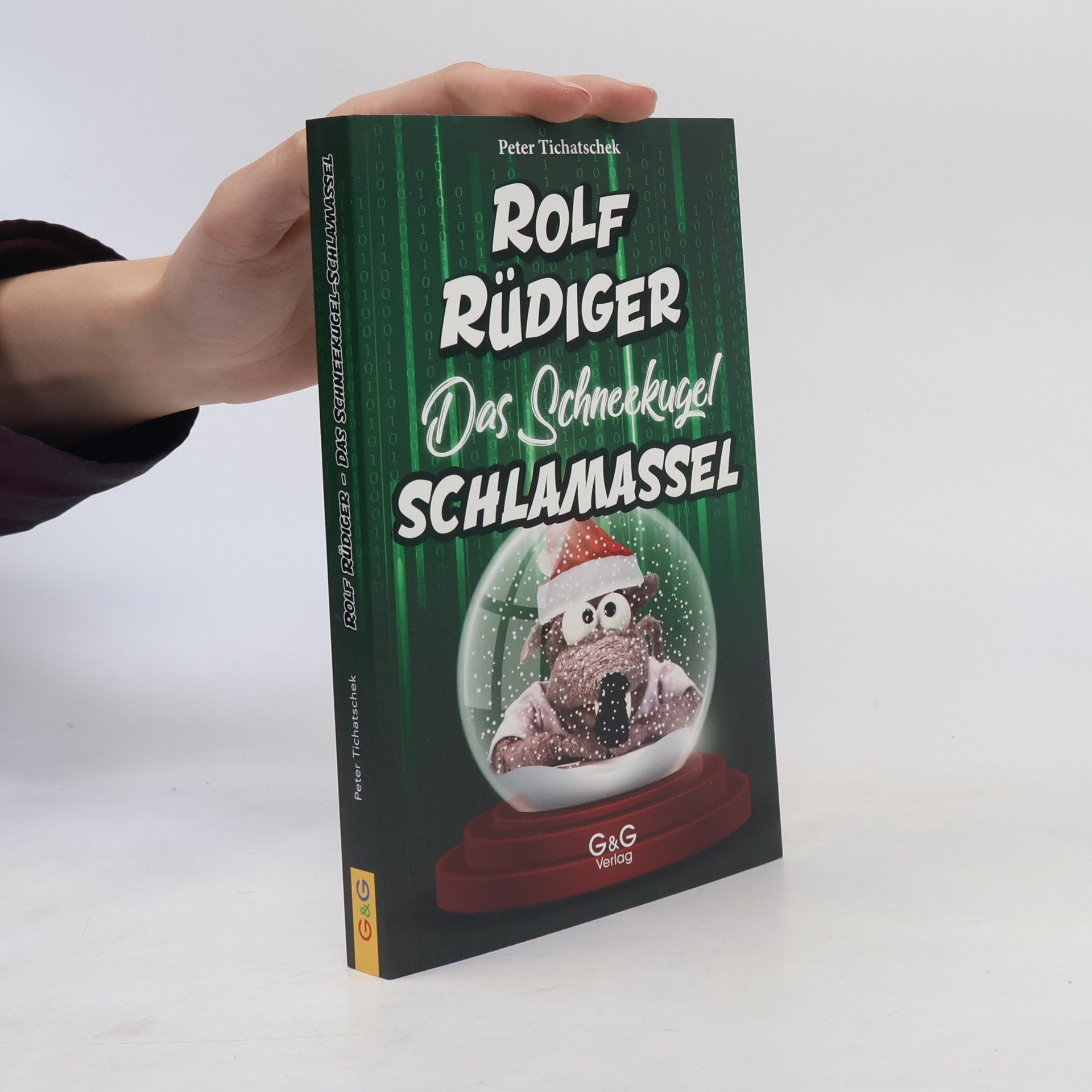 Peter Tichatschek Rolf Rüdiger - Das Schneekugel-Schlamassel