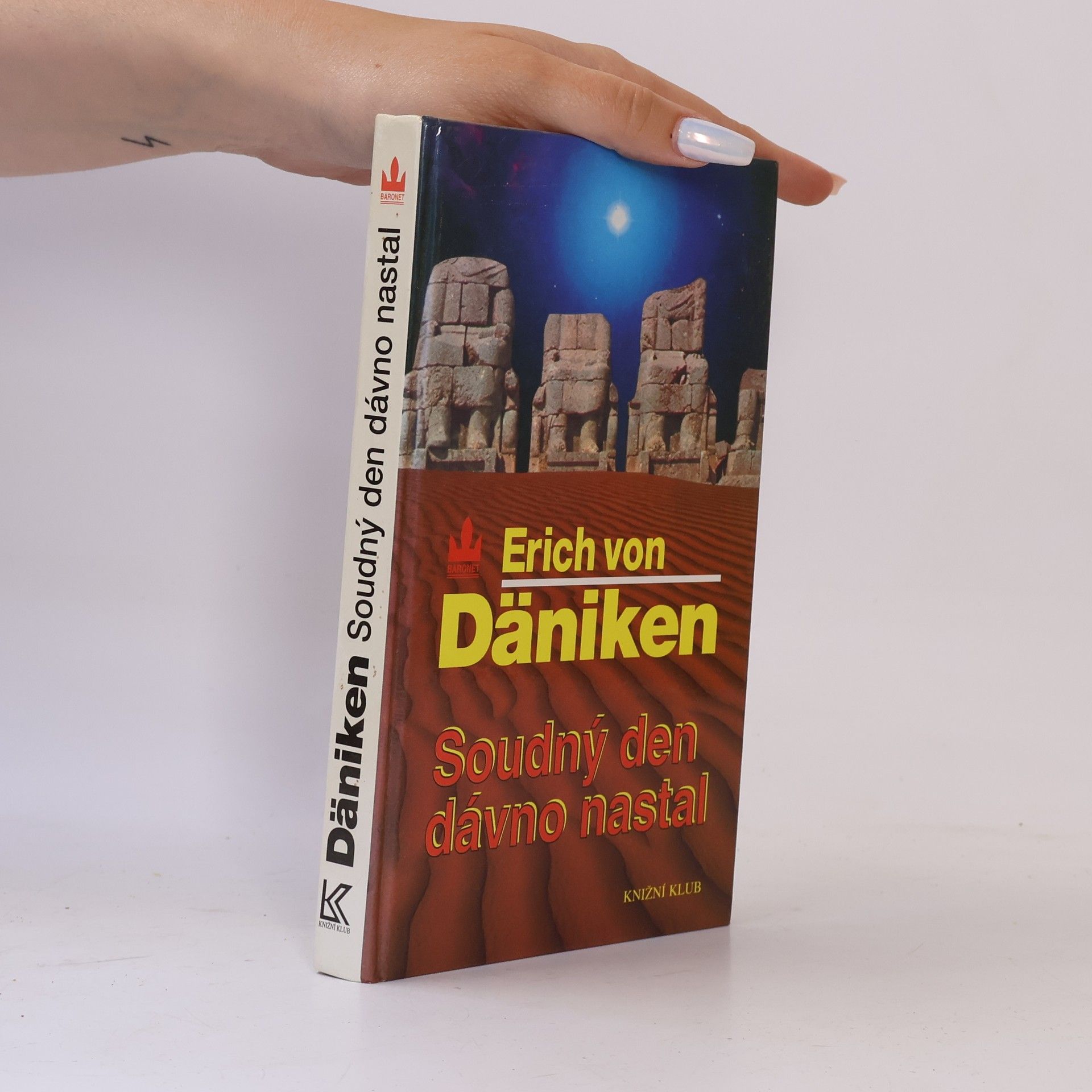 Erich von Däniken Soudný den dávno nastal. Očekávání Mesiáše a mimozemšťané