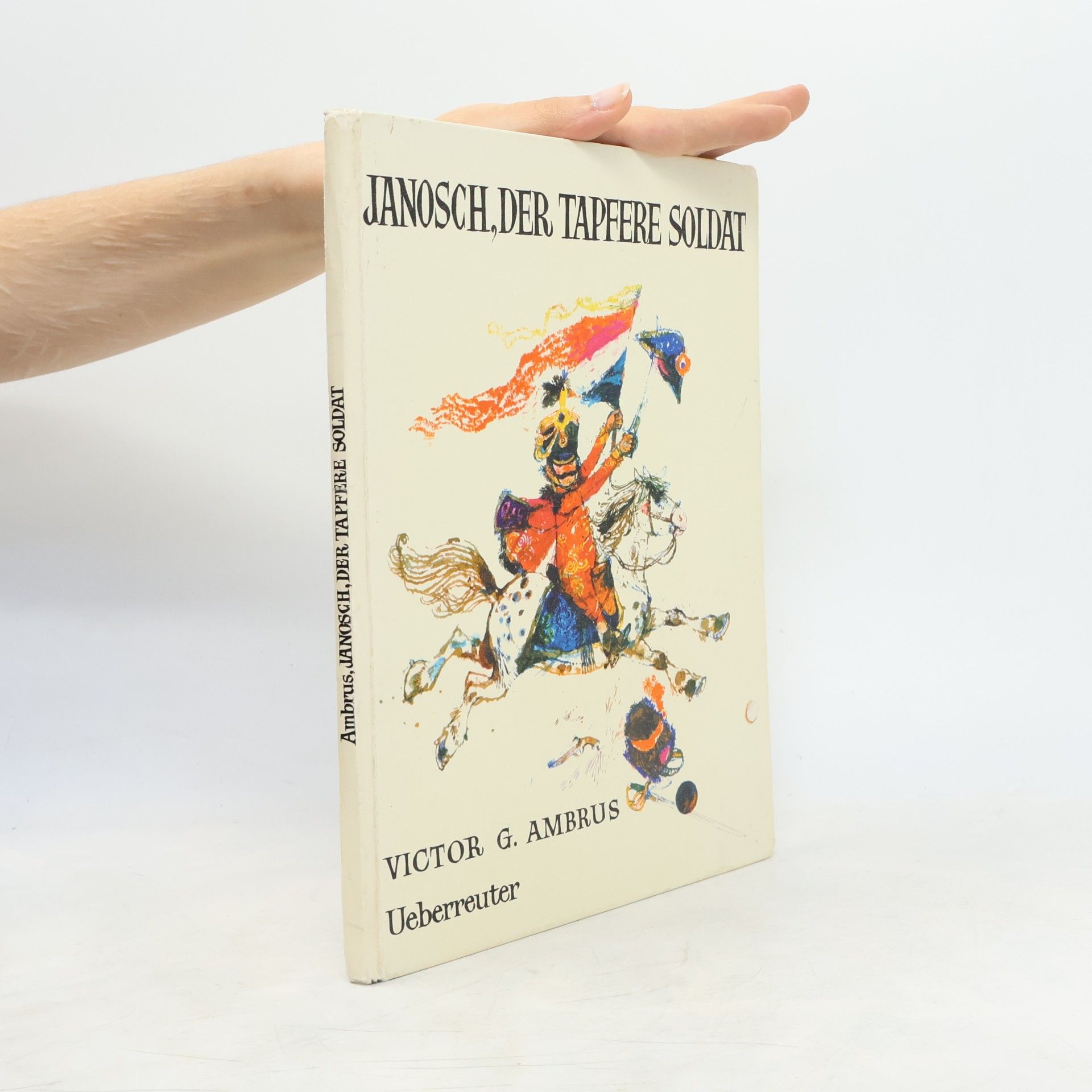 Victor G. Ambrus Janosch, der tapfere Soldat