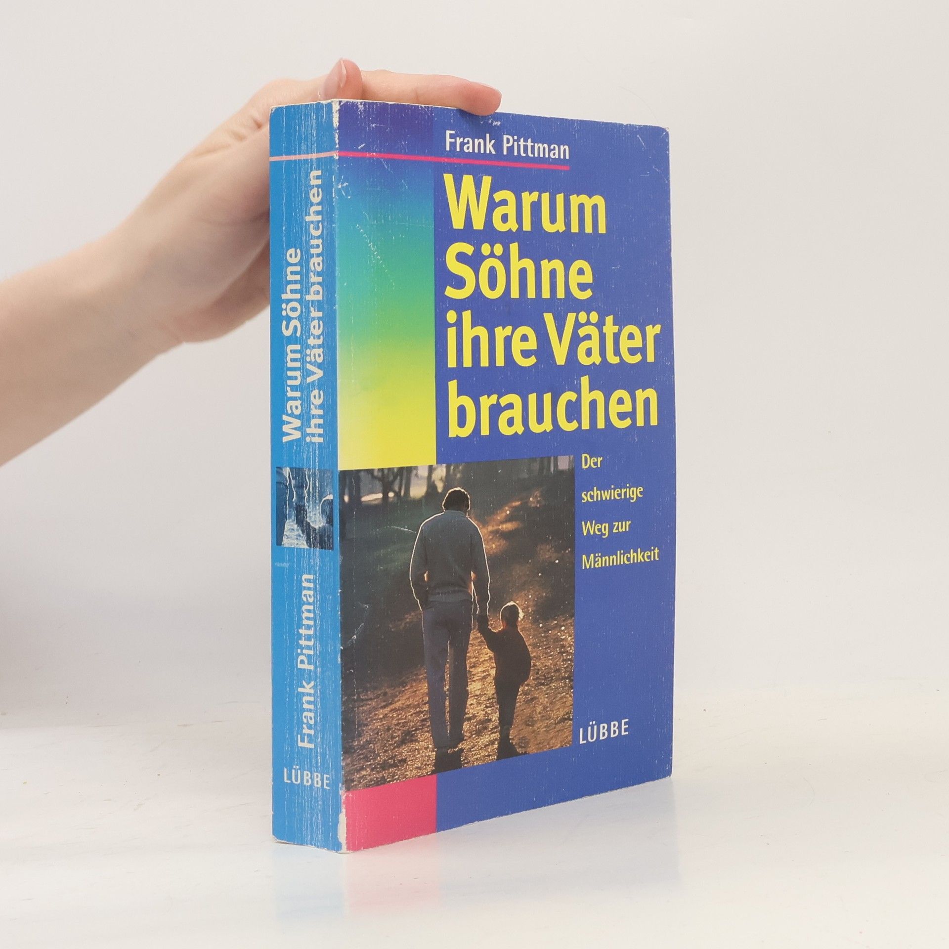 Frank Pittman Warum Söhne ihre Väter brauchen