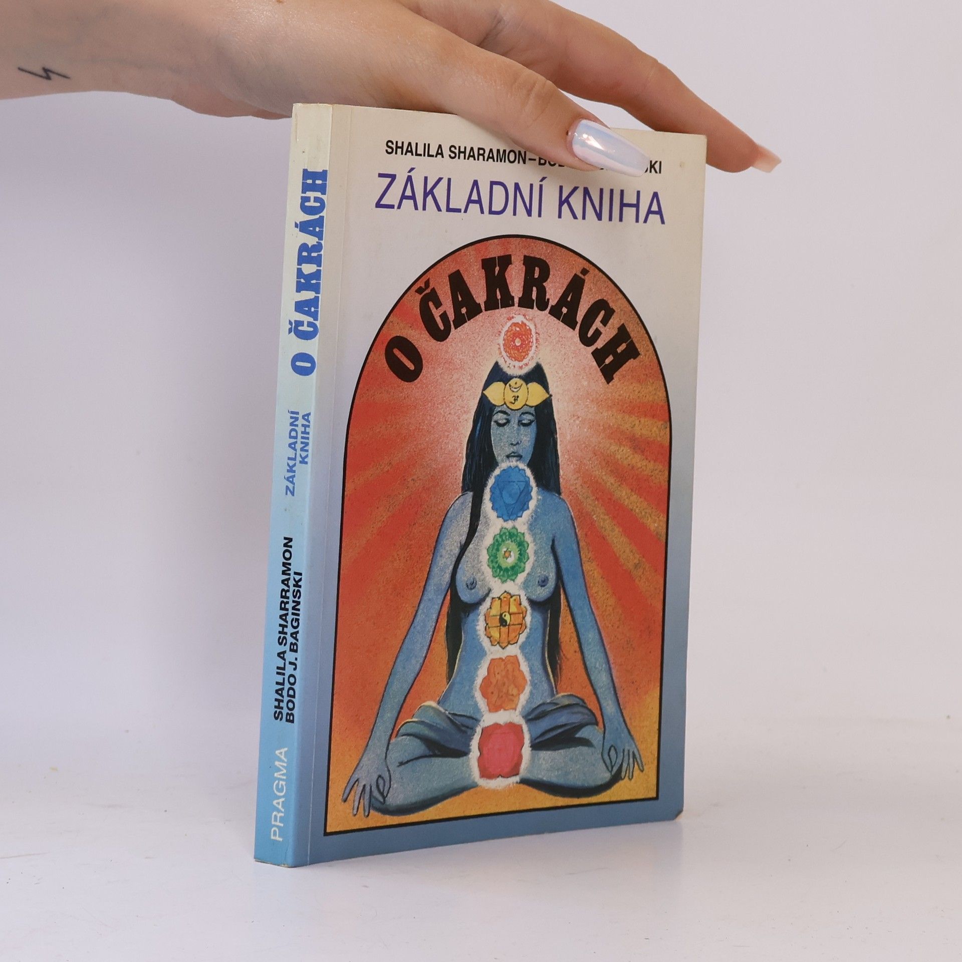 Shalila Sharamon Základní kniha o čakrách