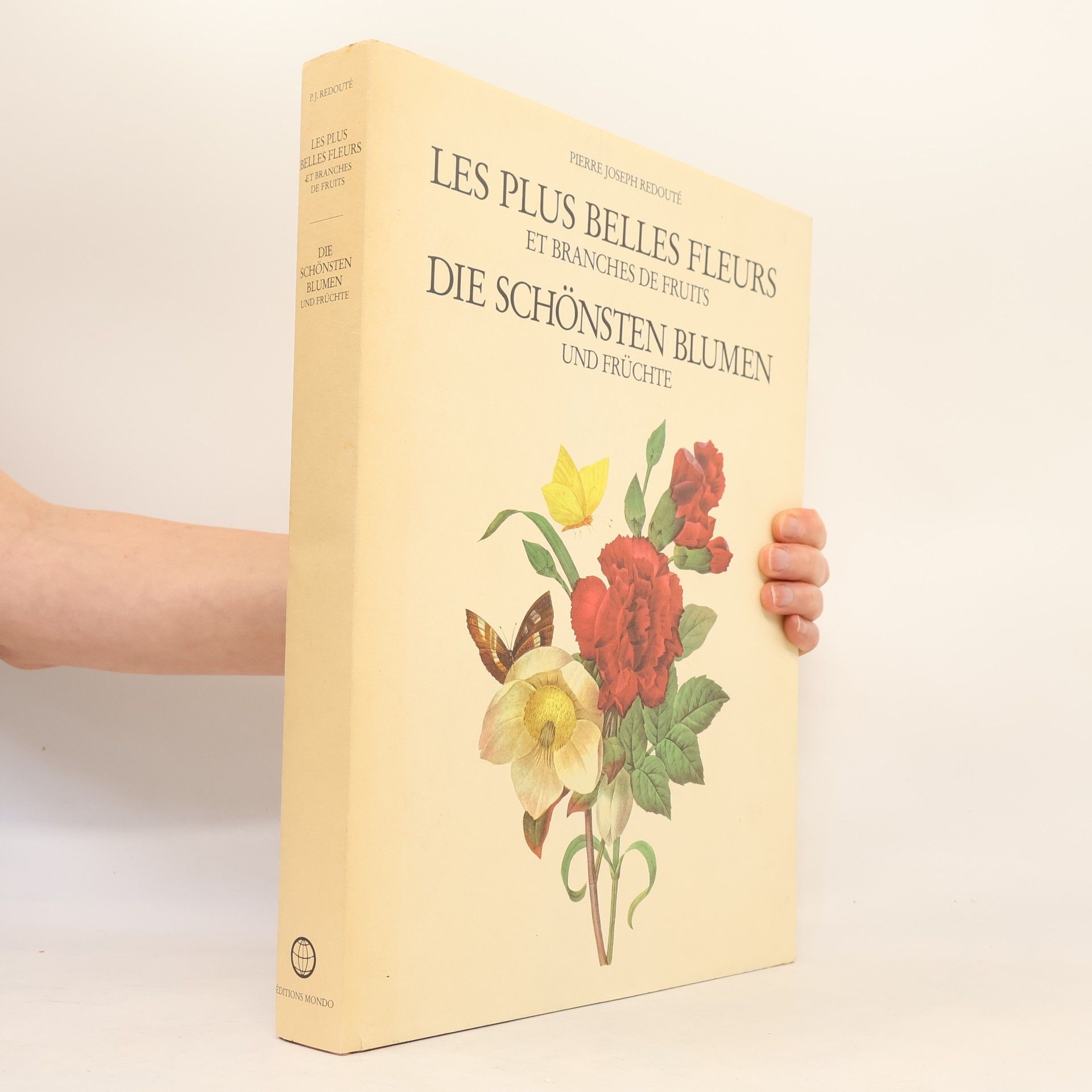Pierre Joseph Redouté Les plus belles fleurs et branches de fruits