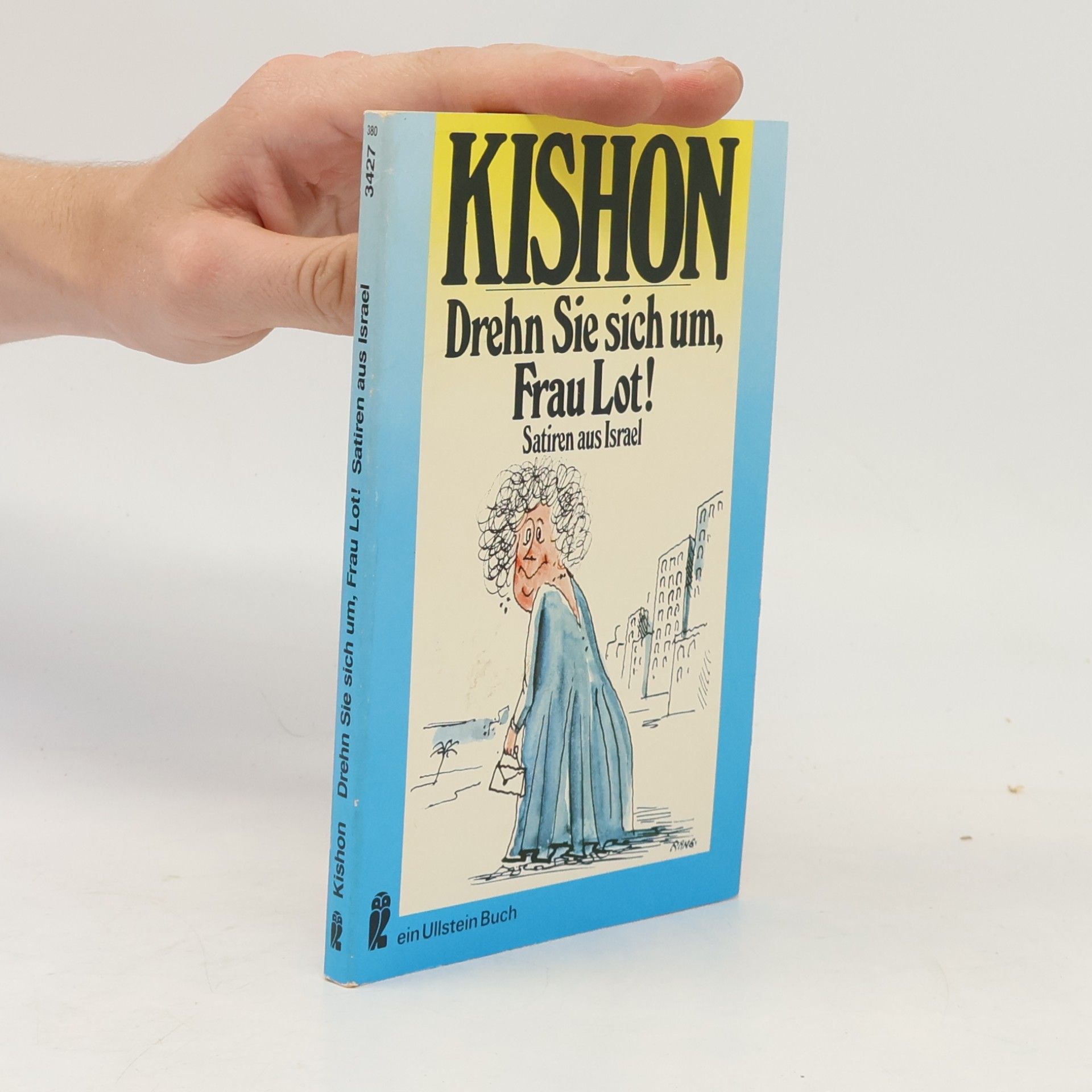 Ephraim Kishon Drehn Sie sich um, Frau Lot! Satiren aus Israel