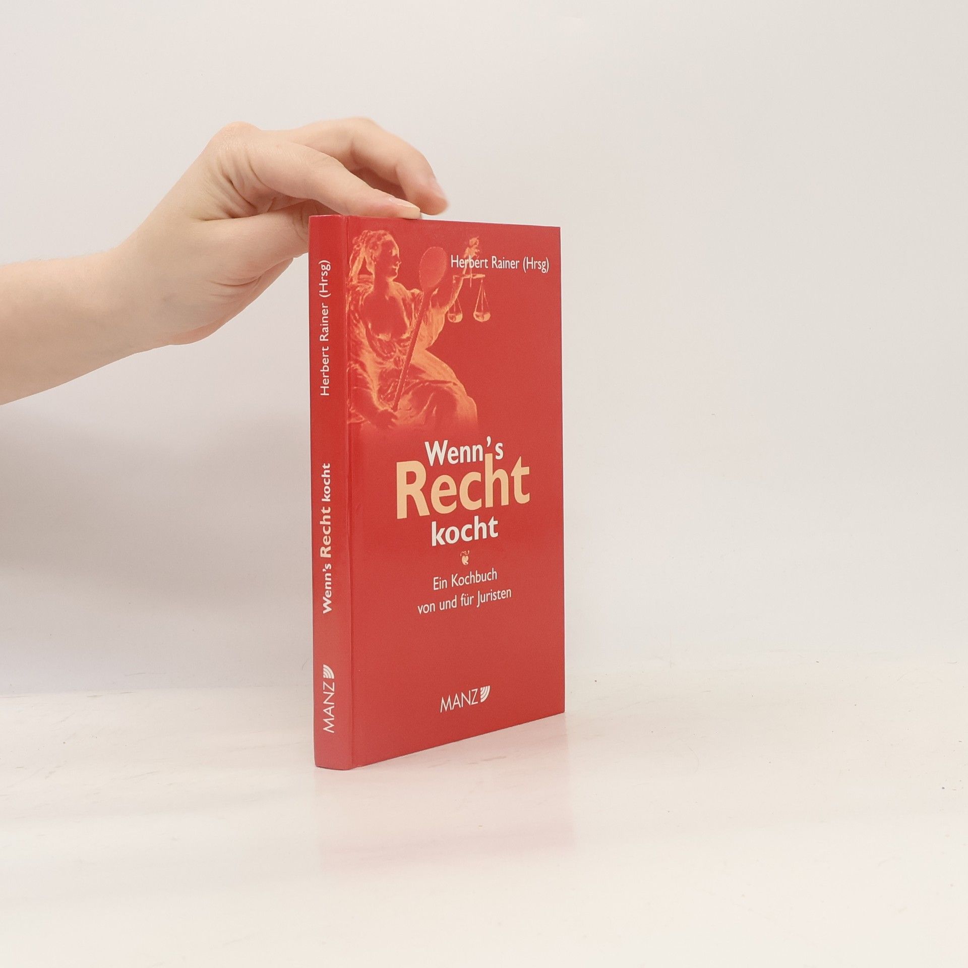 Herbert Rainer Wenn's Recht kocht