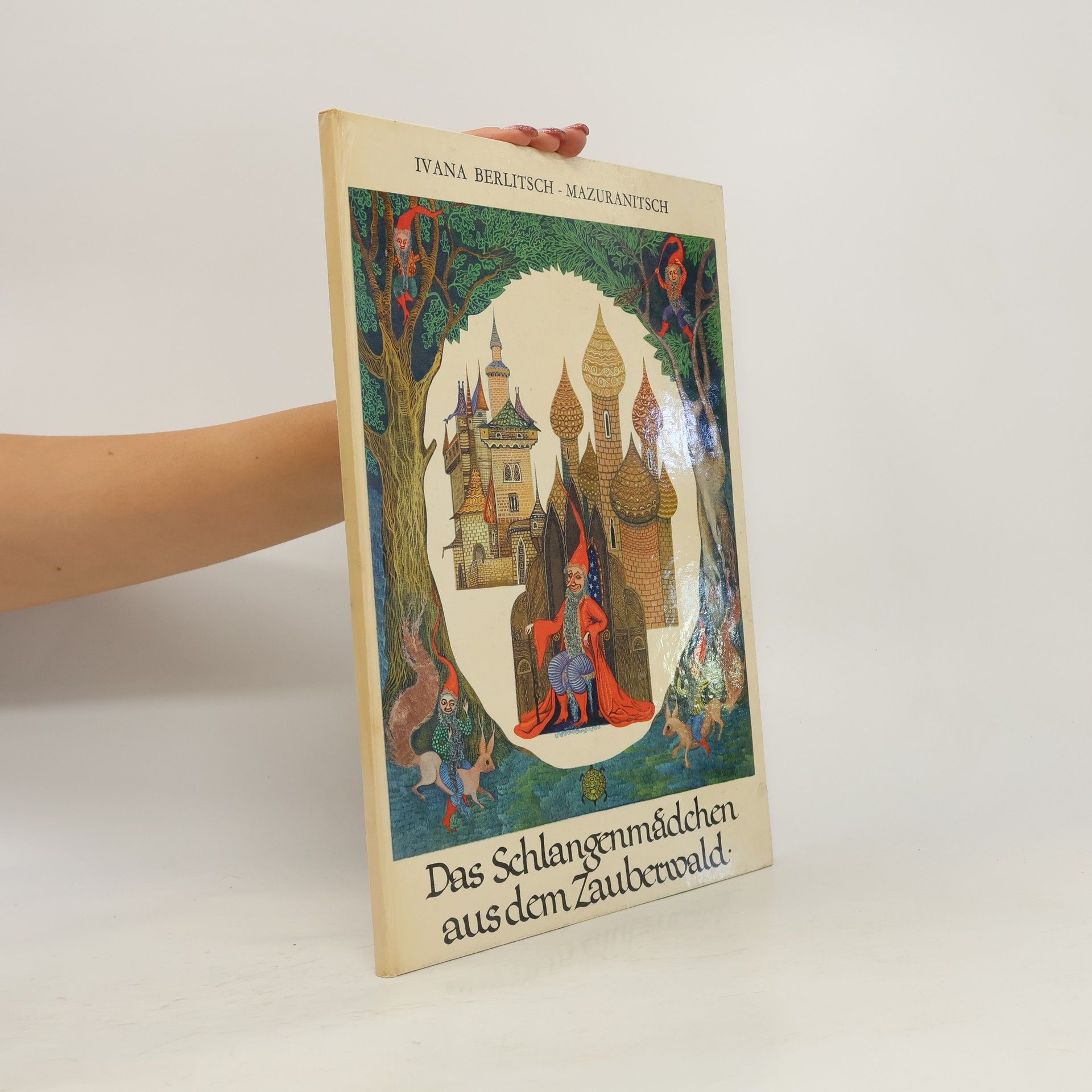Ivana Berlitsch Das Schlangenmädchen aus dem Zauberwald