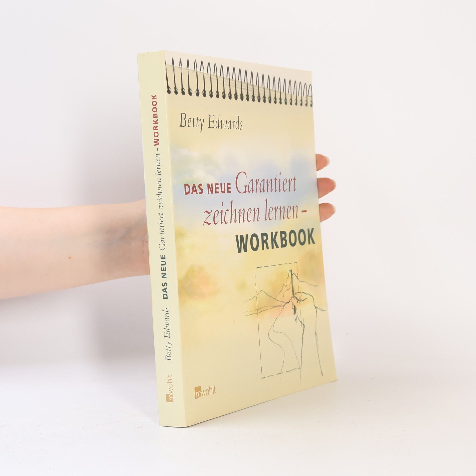 Betty Edwards Das neue Garantiert zeichnen lernen - Workbook