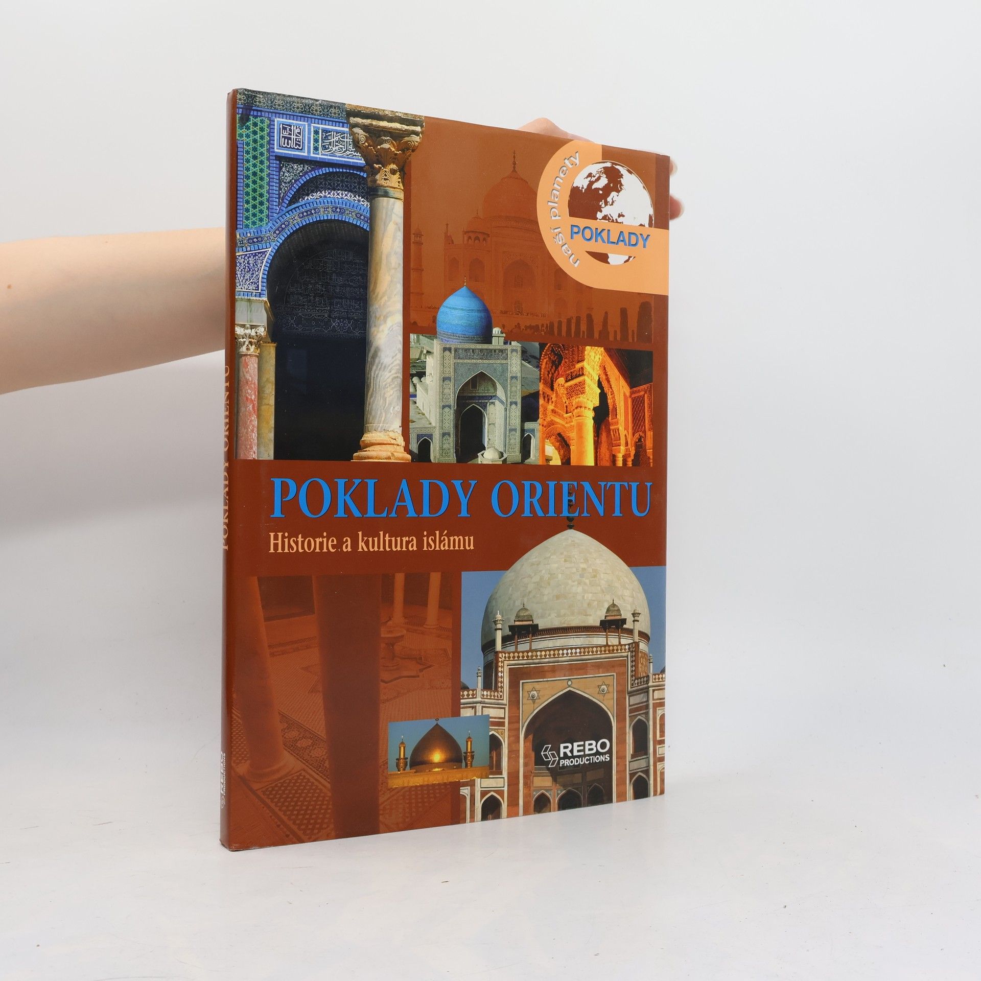 Collectif d'auteurs Poklady Orientu - Historie a kultura islámu