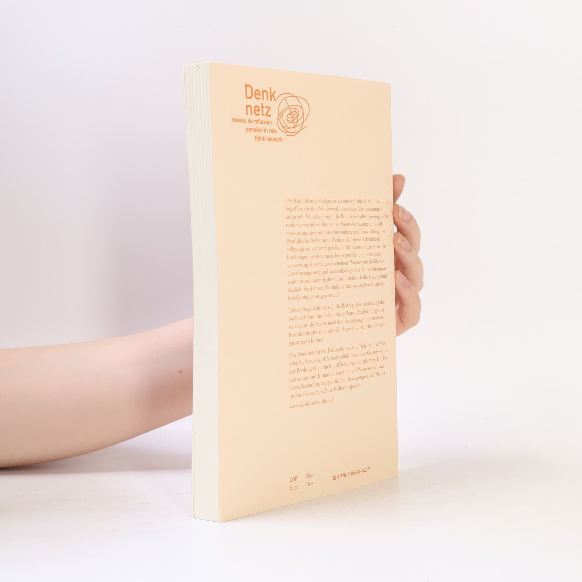 Vania Alleva Denknetz Jahrbuch - 2010: Zu gut für den Kapitalismus. Blockierte Potenziale in einer überforderten Wirtschaft