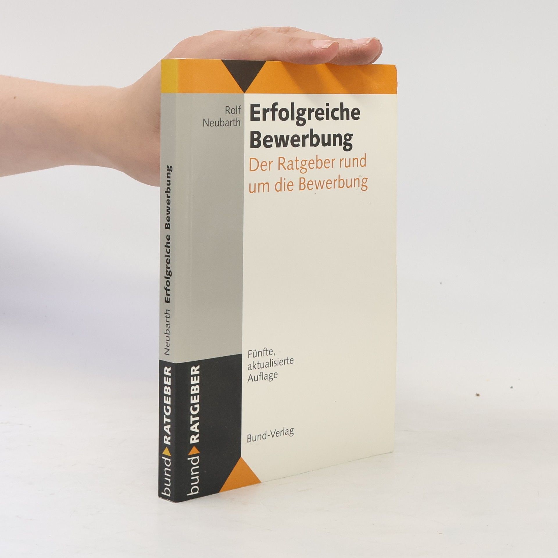 Rolf Neubarth Erfolgreiche Bewerbung