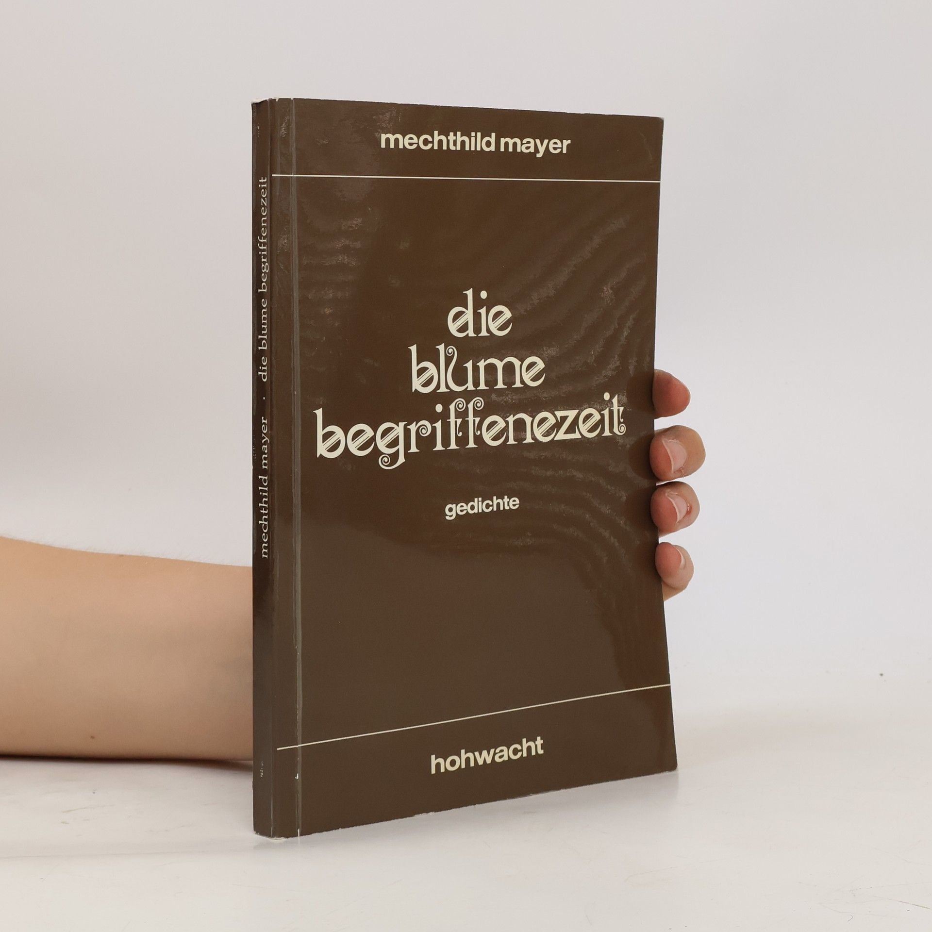 Mechthild Mayer Die Blume Begriffenezeit