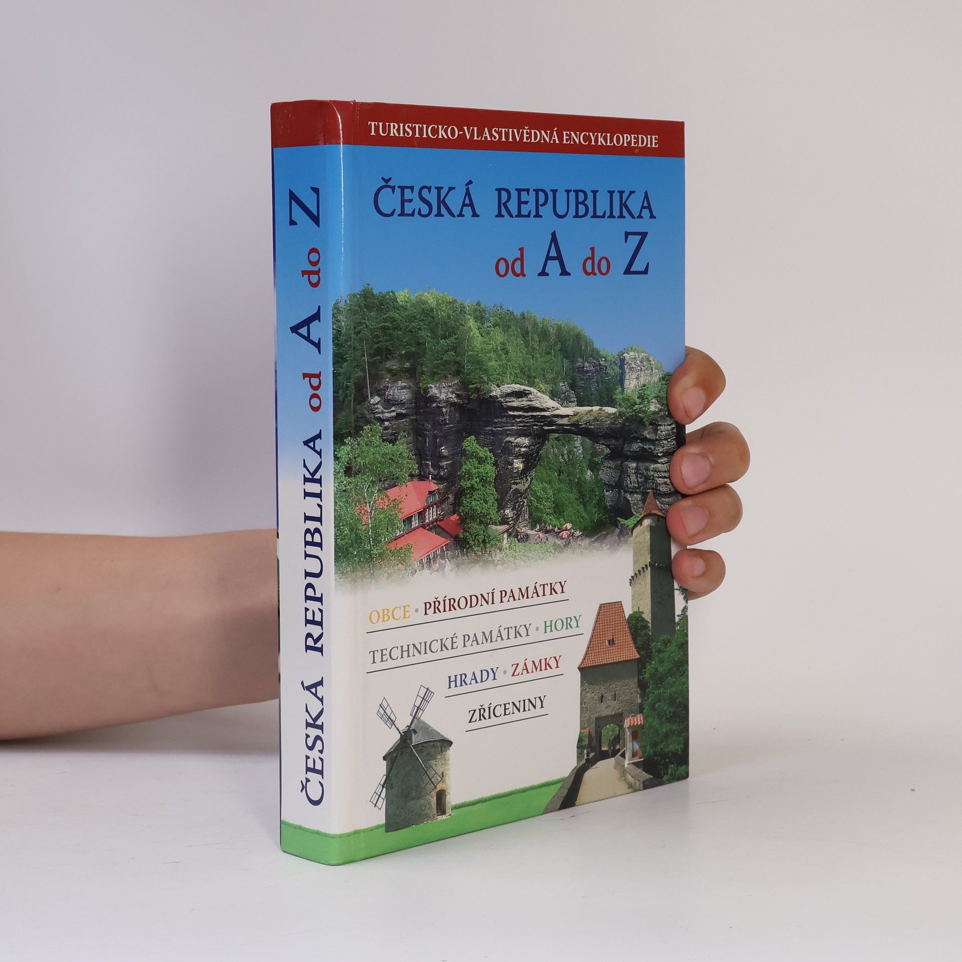 Vladimír Černý Česká republika od A do Z: Turisticko-vlastivědná encyklopedie
