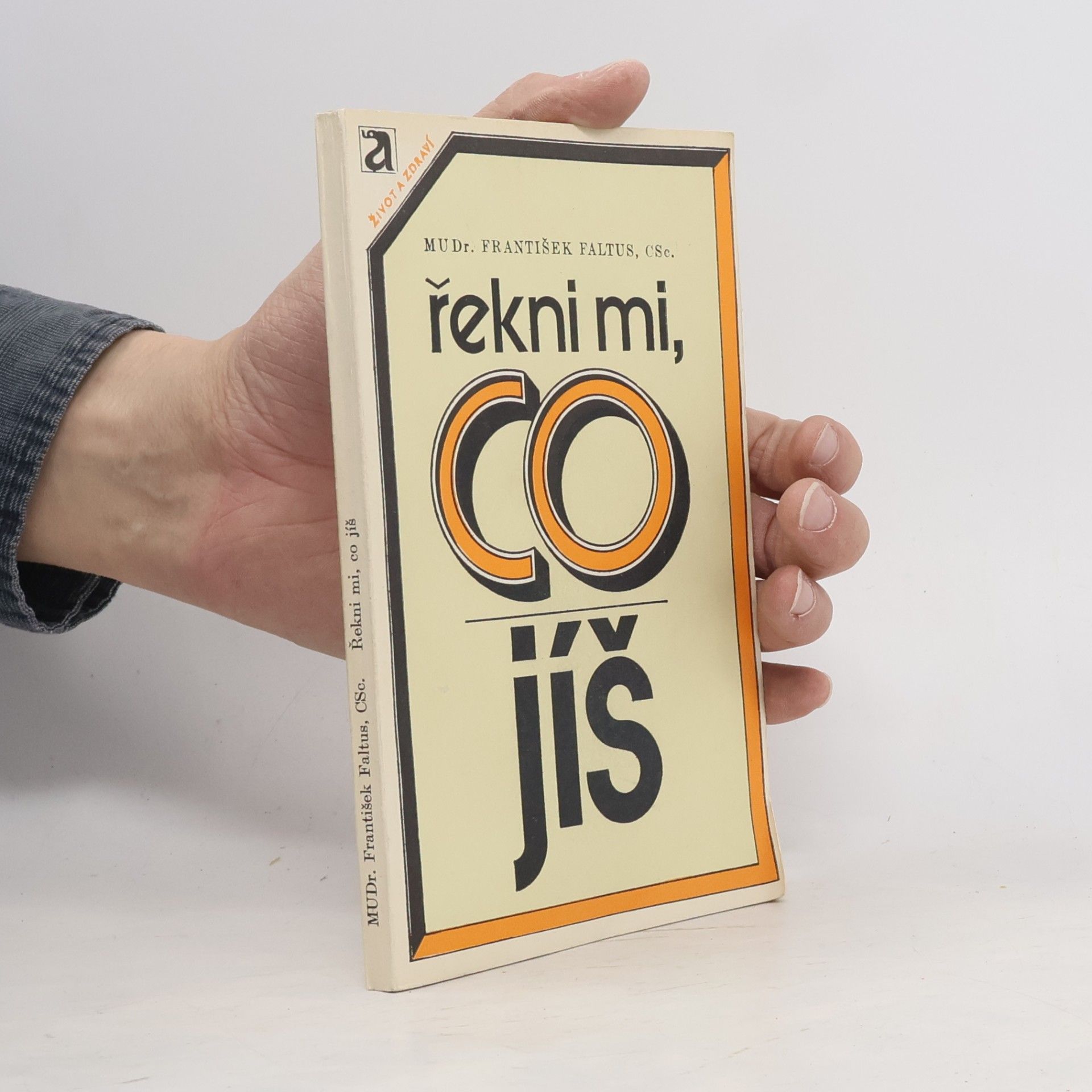 František Faltus Řekni mi, co jíš