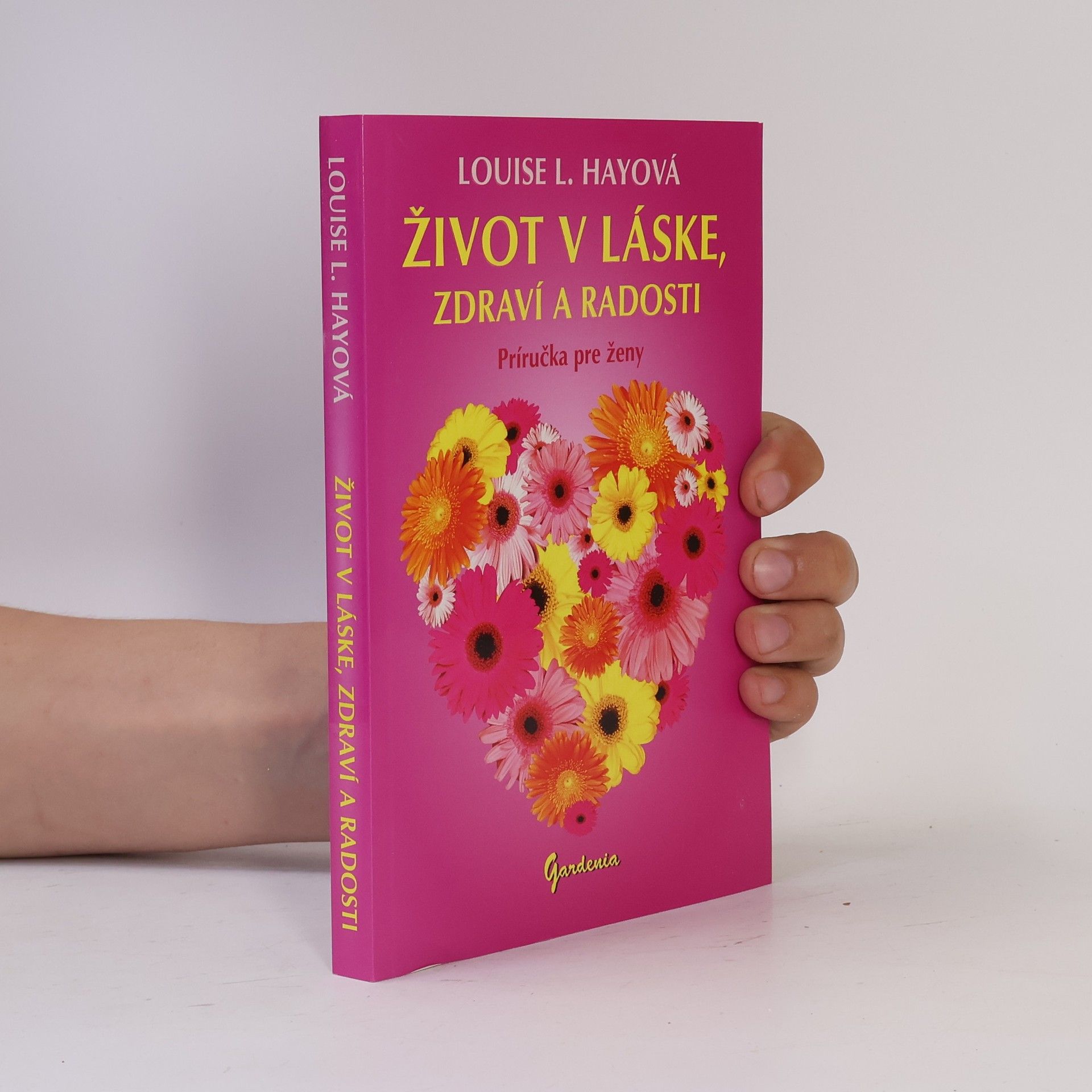 Život v láske, zdraví a radosti