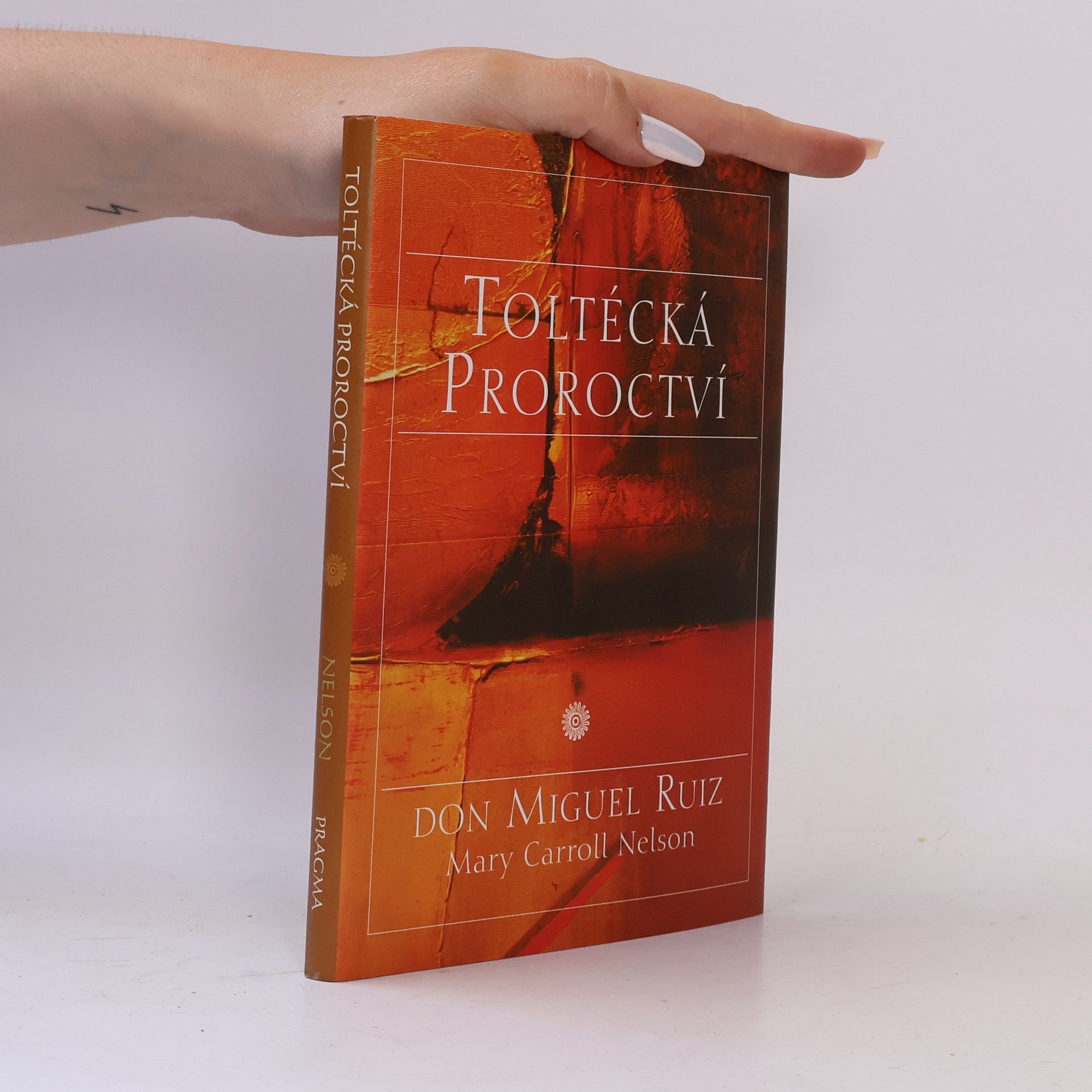 Mary Carroll Nelson Toltécká proroctví