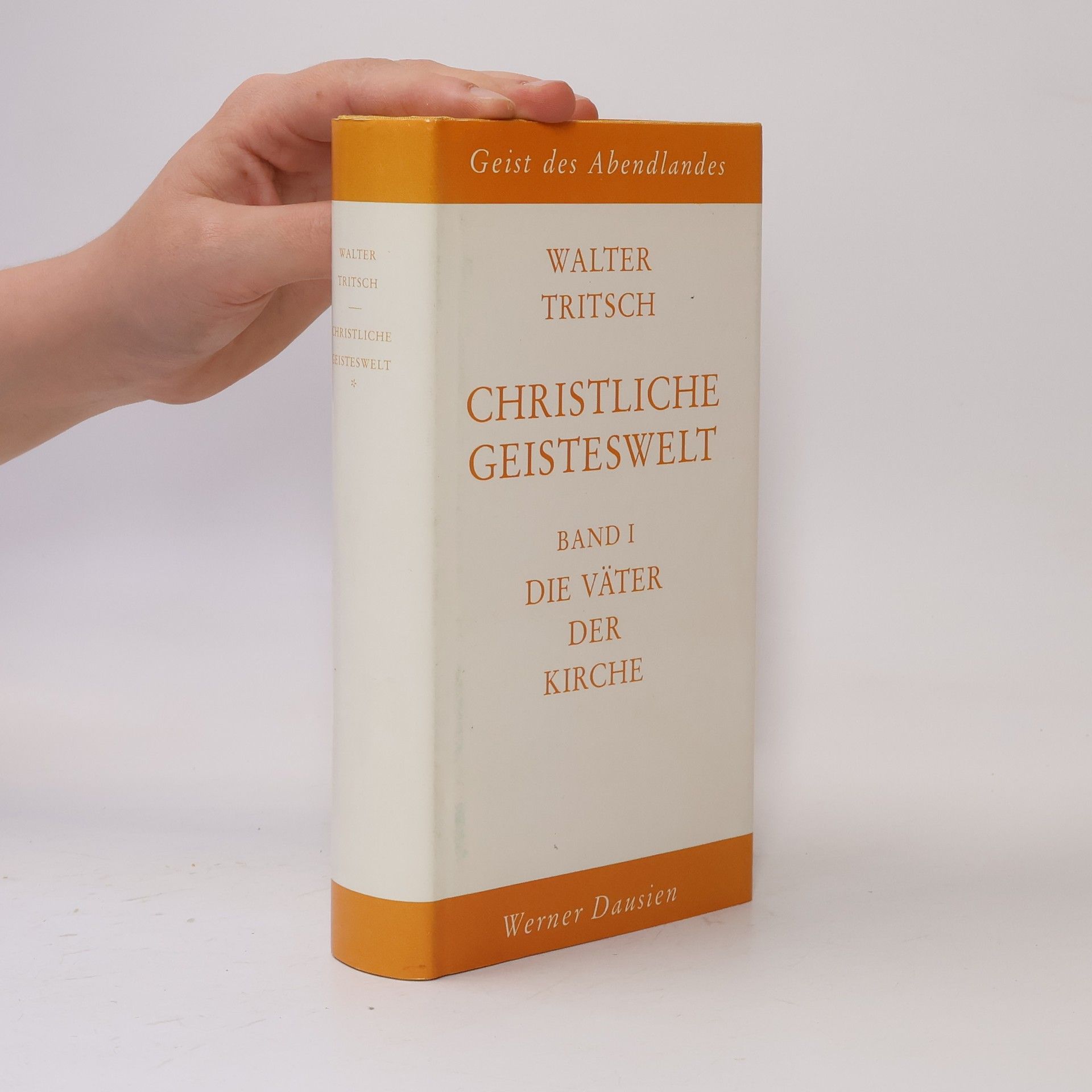 Walther Tritsch Christliche Geisteswelt. Band II, Die Welt der Mystik