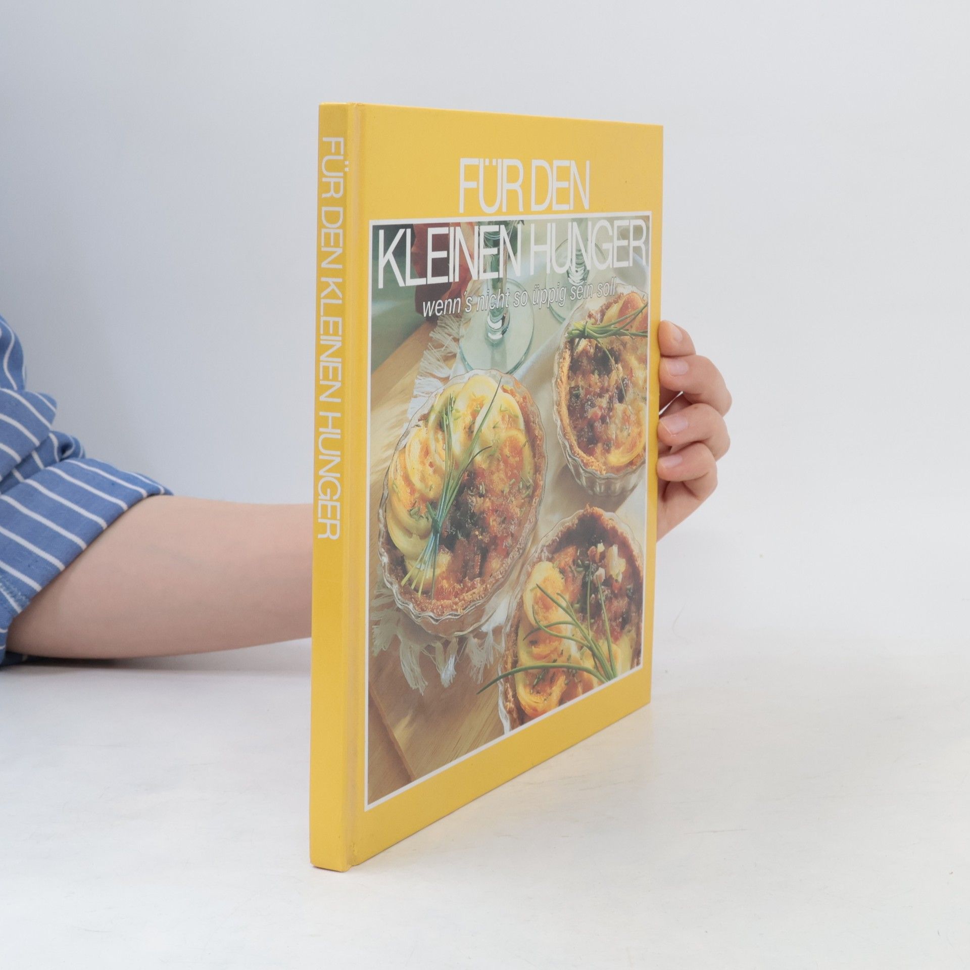 Various authors Für den Kleinen Hunger. Wenn's nicht so üppig sein soll