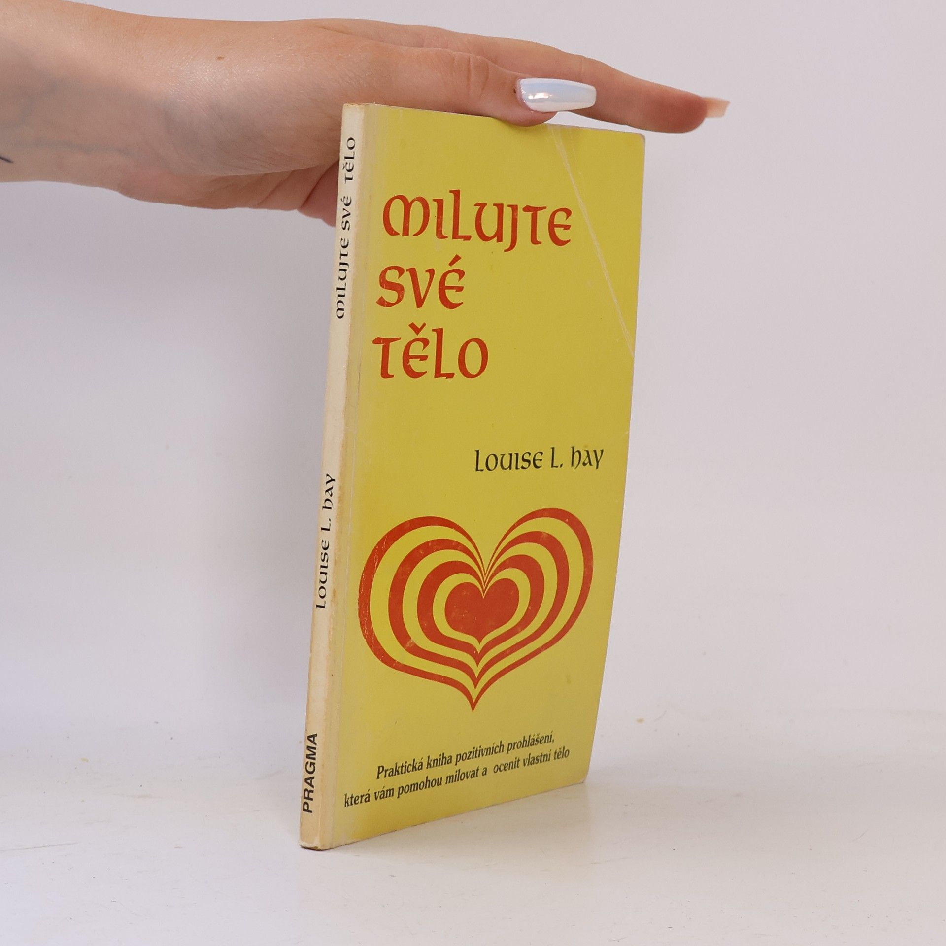 Louise Lynn Hay Milujte své tělo