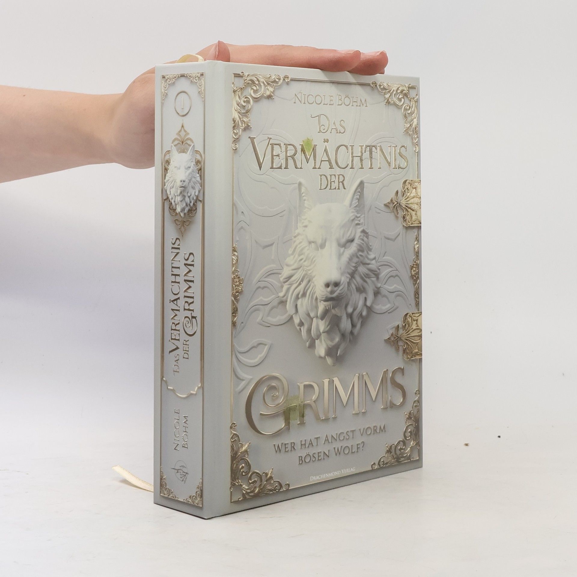 Nicole Böhm Das Vermächtnis der Grimms - Wer hat Angst vorm bösen Wolf?