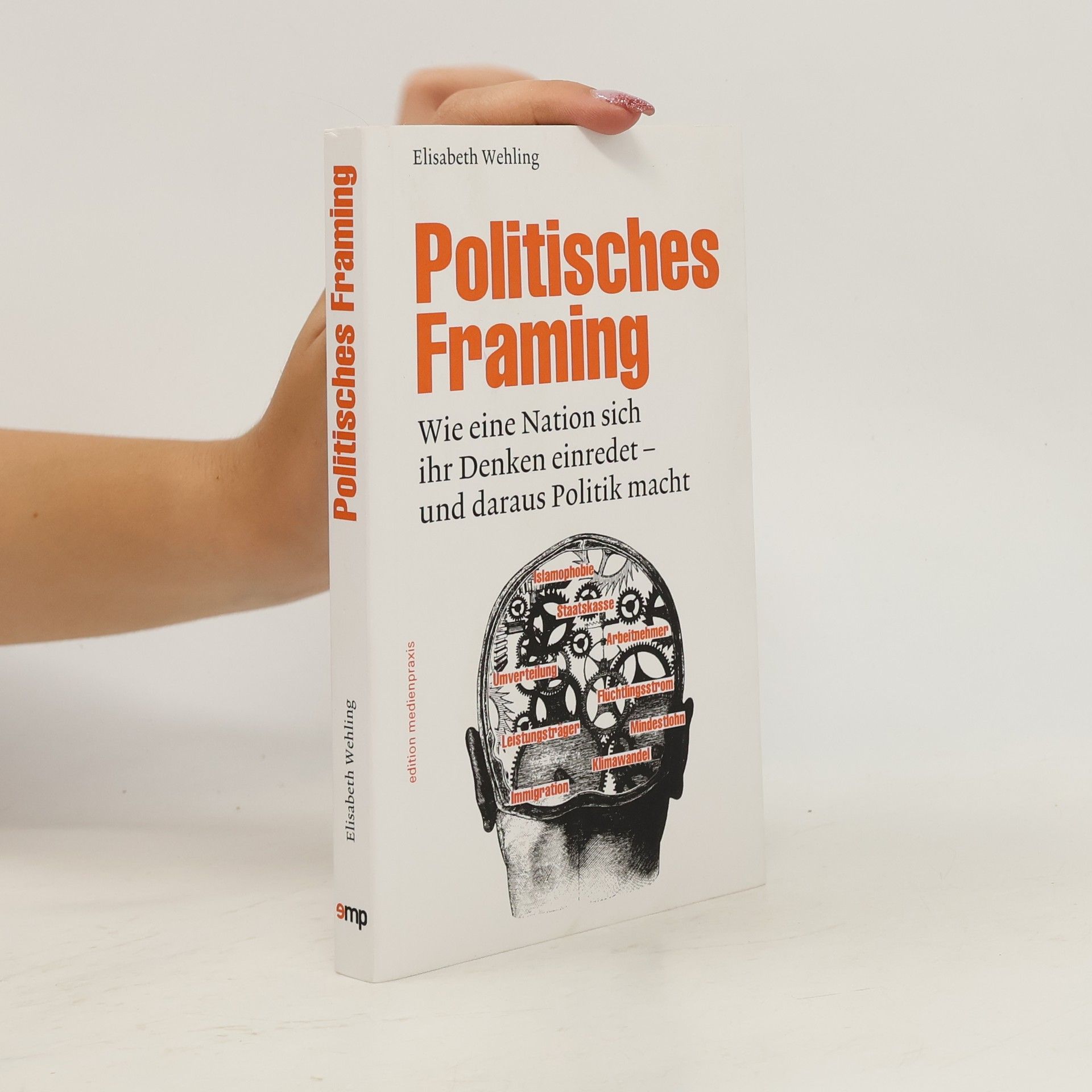 Elisabeth Wehling Politisches Framing
