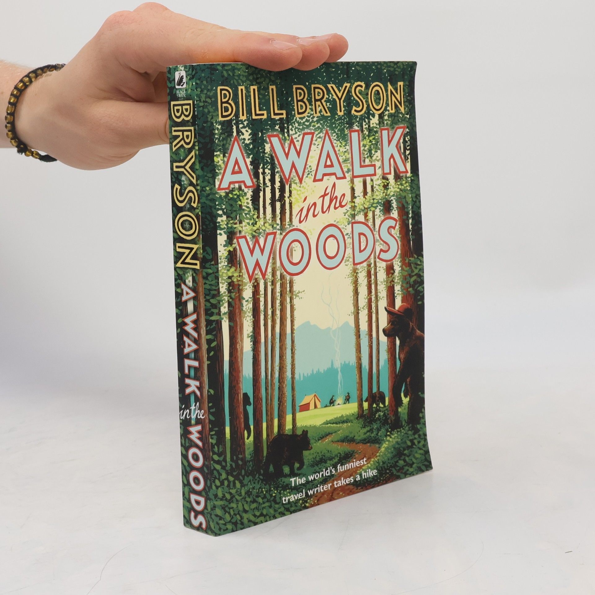 Bill Bryson A Walk In The Woods: The World´s Funniest Travel Writer Takes a Hike