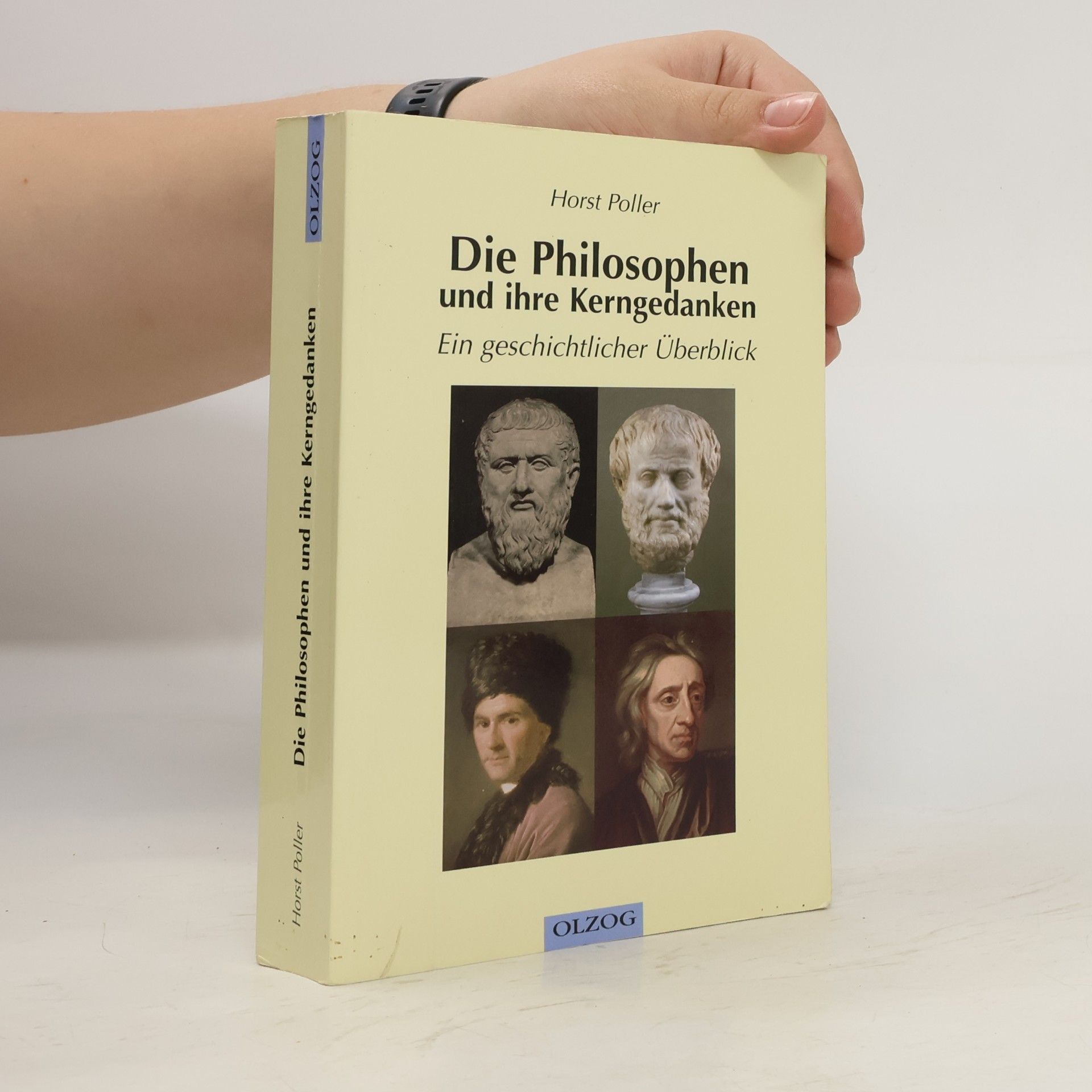 Horst Poller Die Philosophen und ihre Kerngedanken