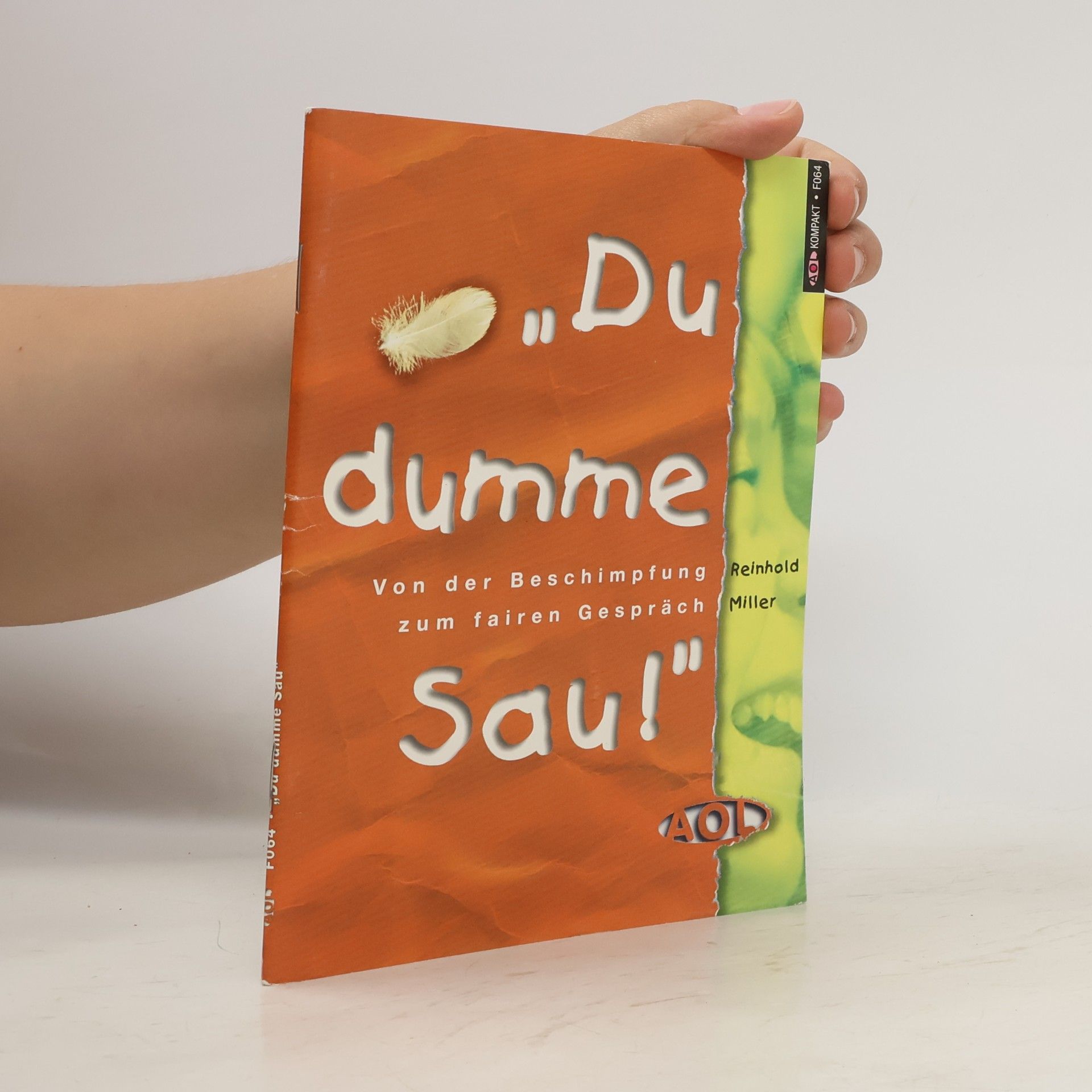 Reinhold Miller "Du dumme Sau!"