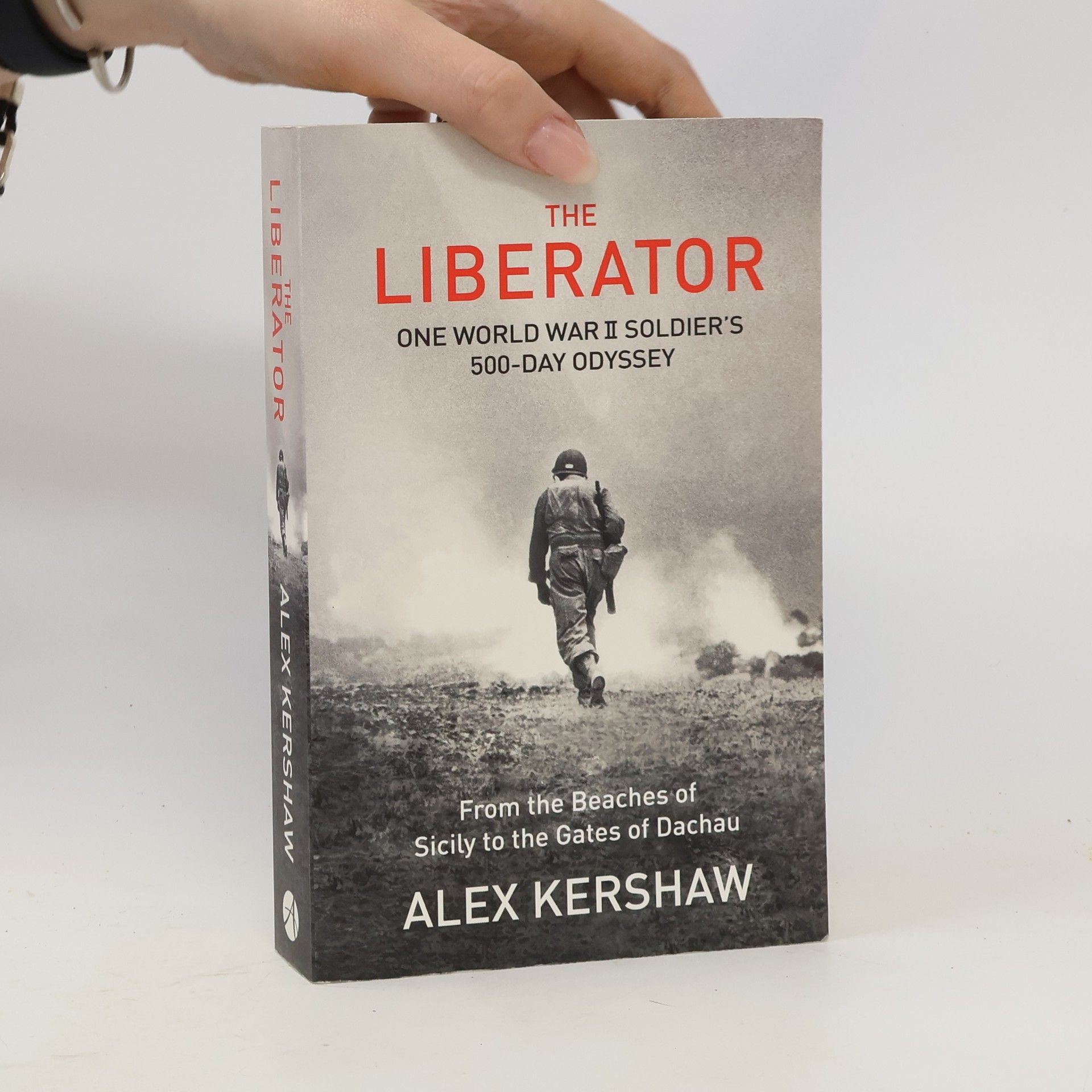 Alex Kershaw The Liberator