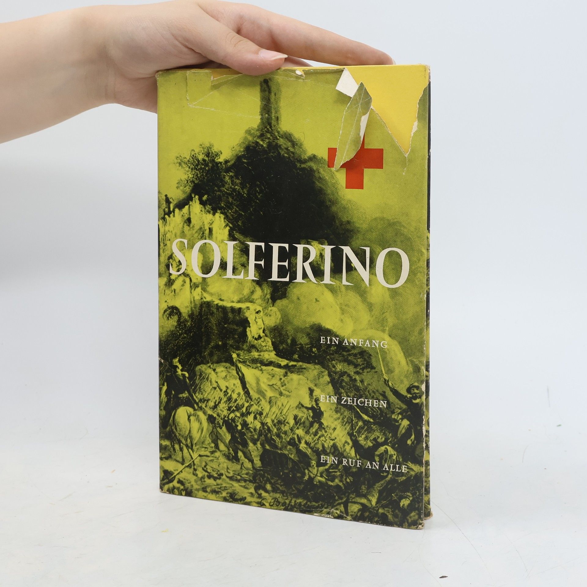 Willy Heudtlass Solferino. Ein Anfang, ein Zeichen, ein Ruf an alle