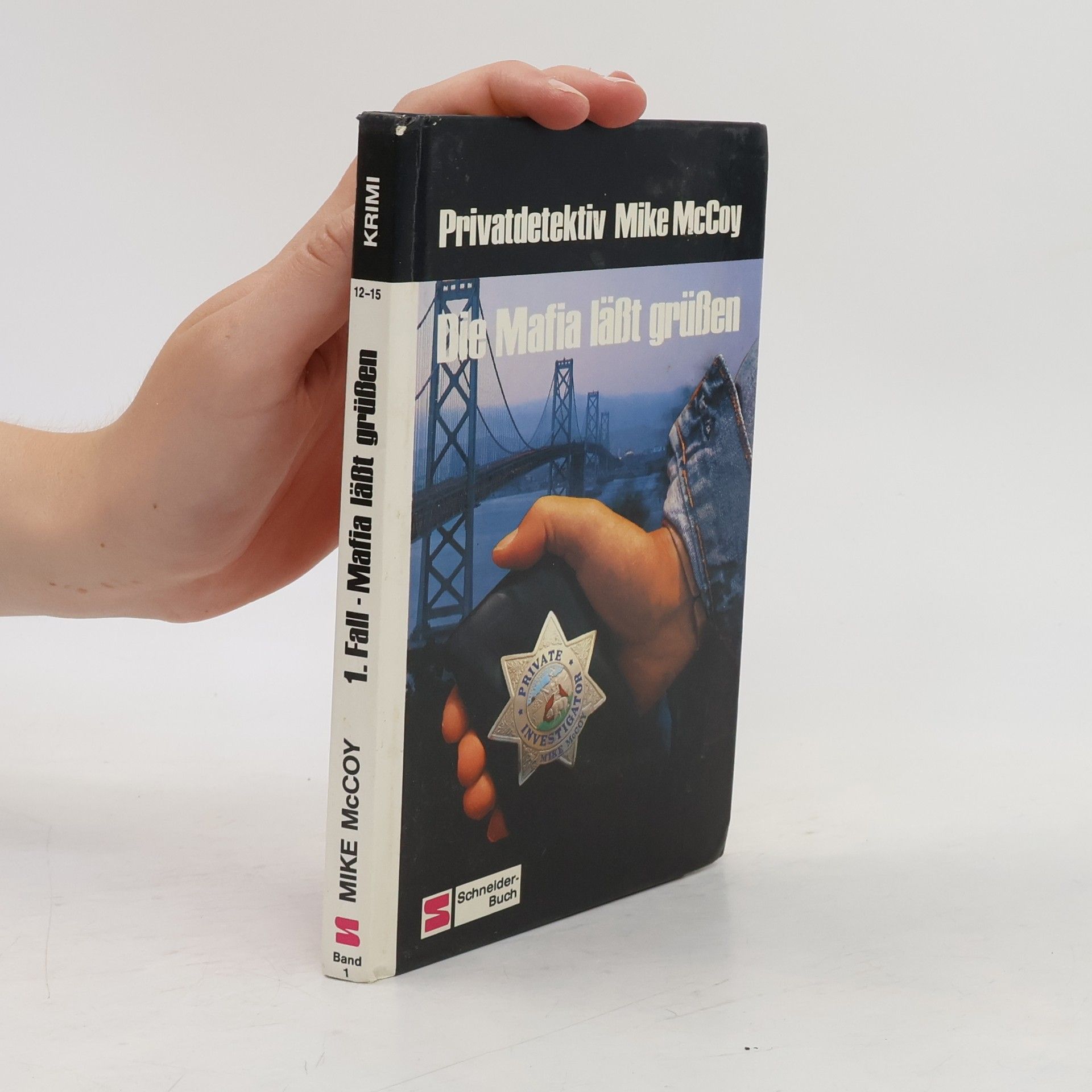 Rainer Maria Schröder Privatdetektiv Mike McCoy. Die Mafia läßt grüßen