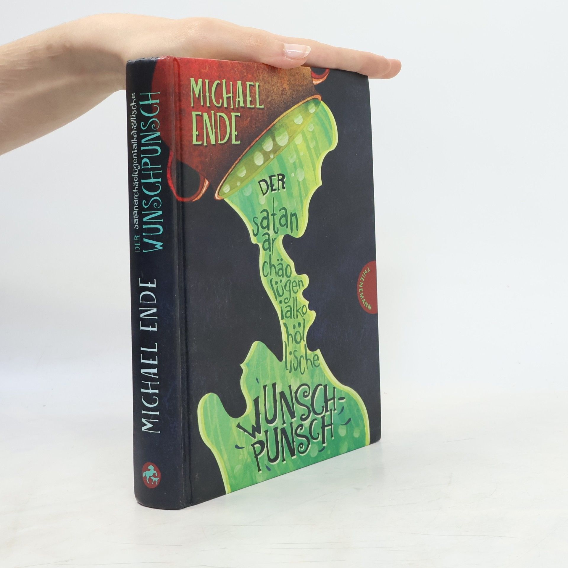 Michael Ende Der satanarchäolügenialkohöllische Wunschpunsch