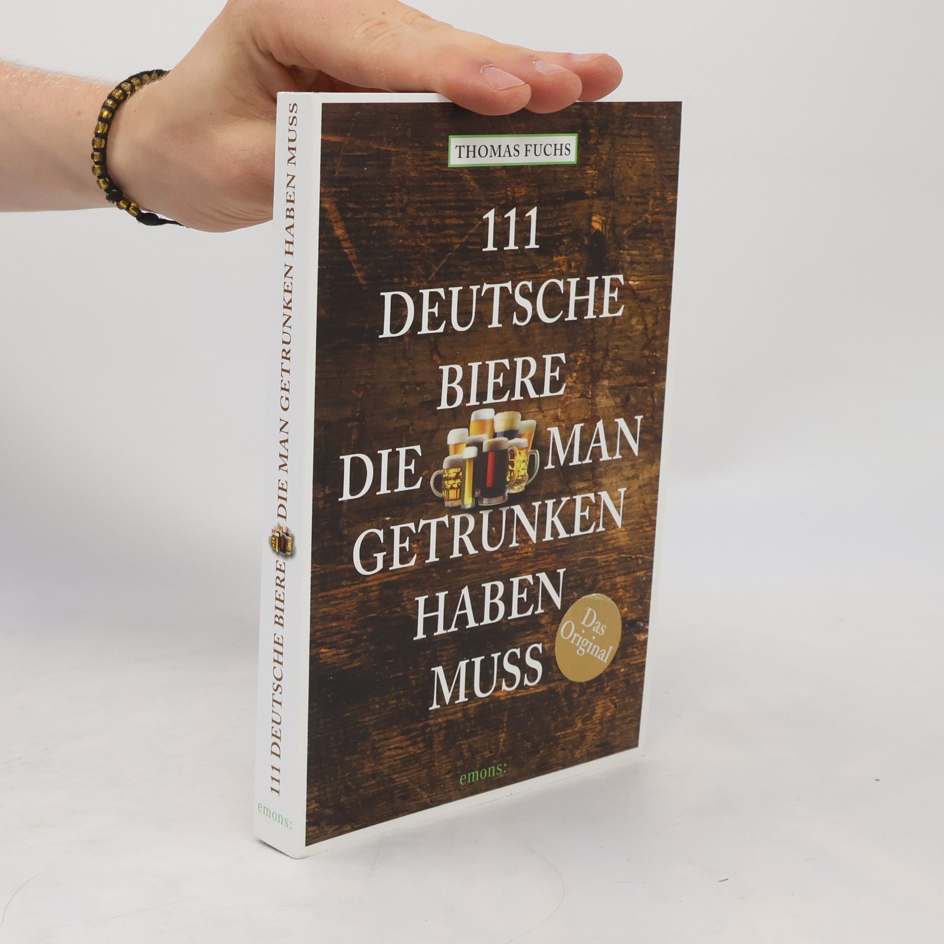 Thomas Fuchs 111 deutsche Biere, die man getrunken haben muss