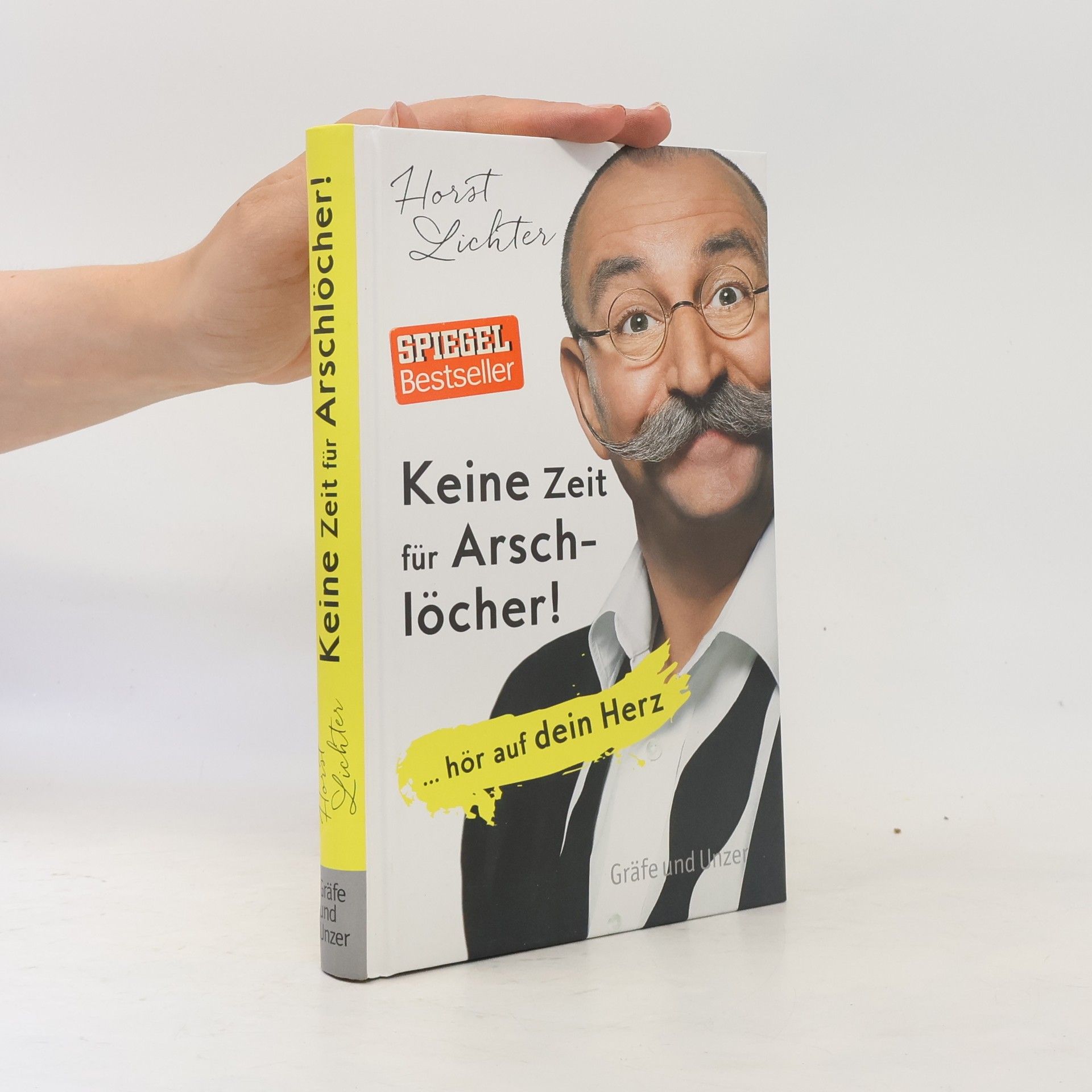 Horst Lichter Keine Zeit für Arschlöcher!