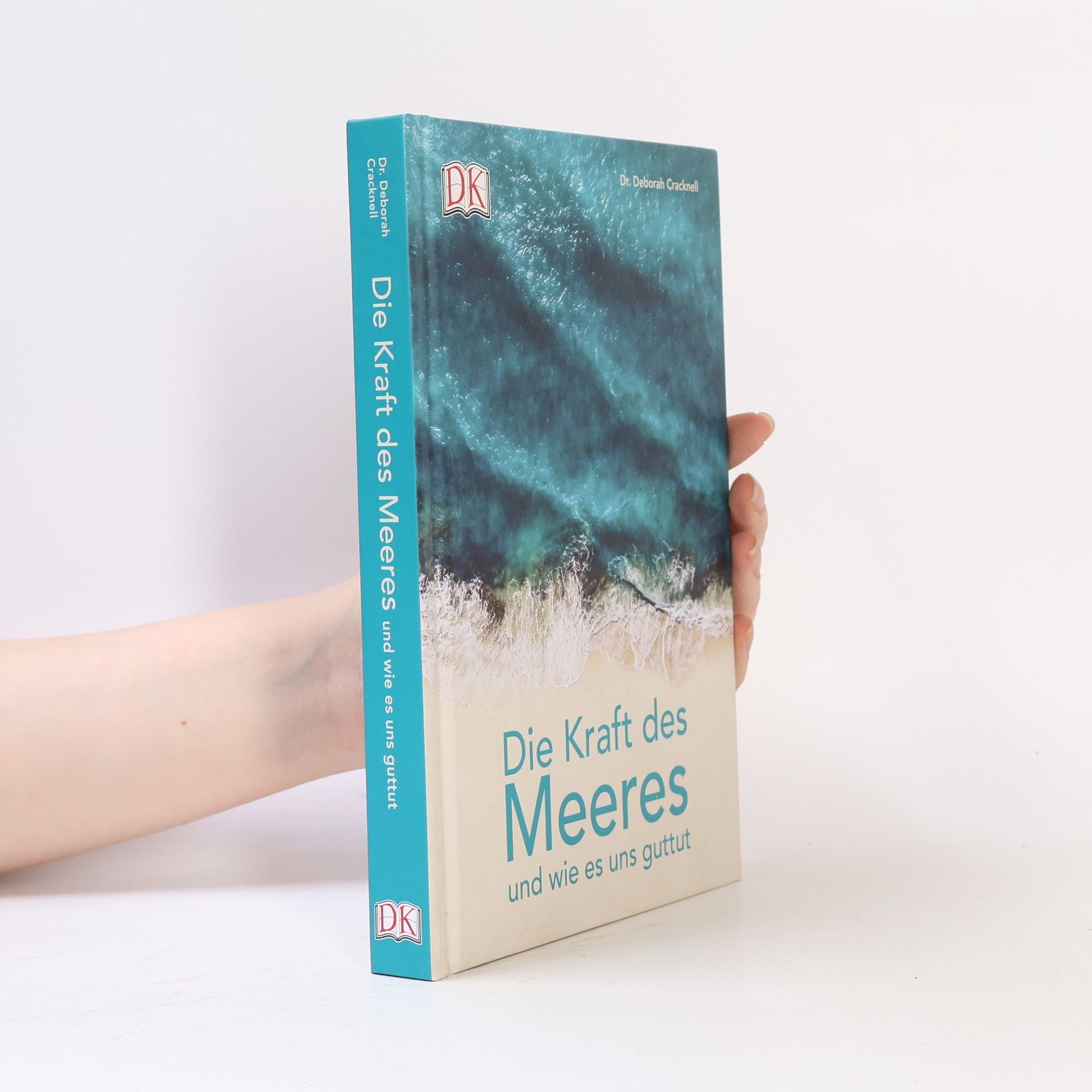 Deborah Cracknell Die Kraft des Meeres und wie es uns guttut