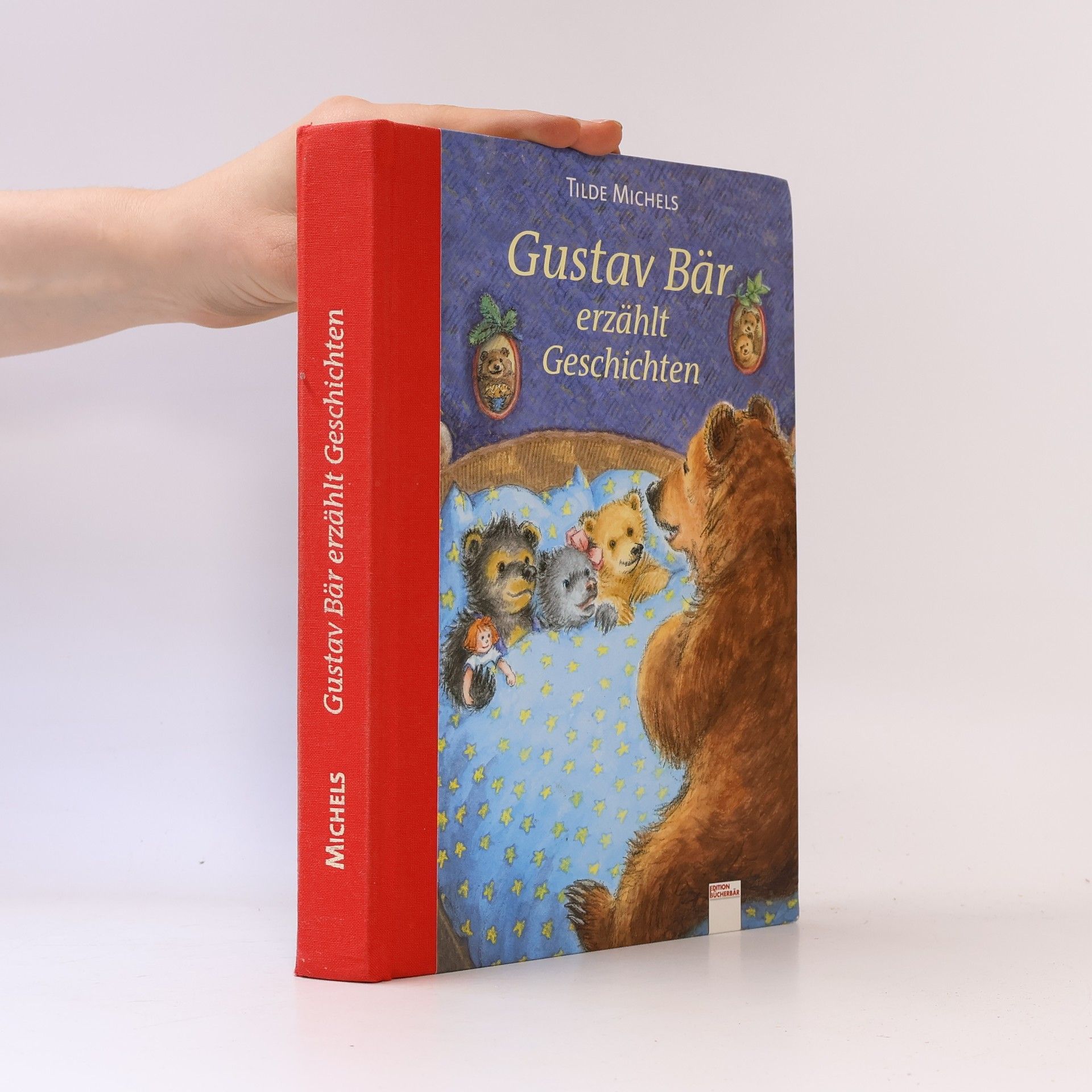 Tilde Michels Gustav Bär erzählt Geschichten
