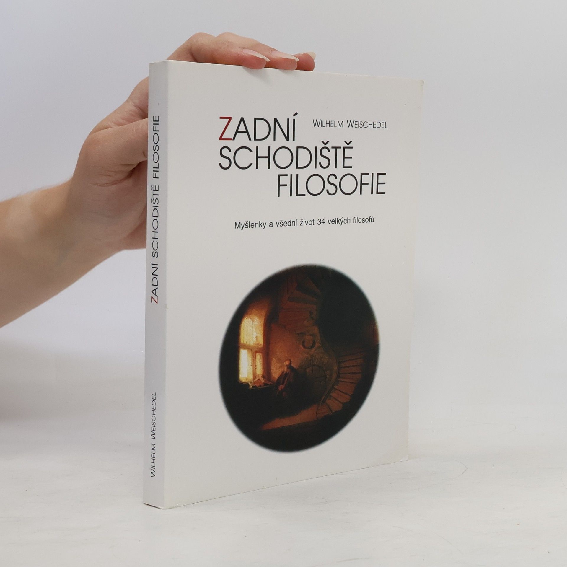 Wilhelm Weischedel Zadní schodiště filosofie