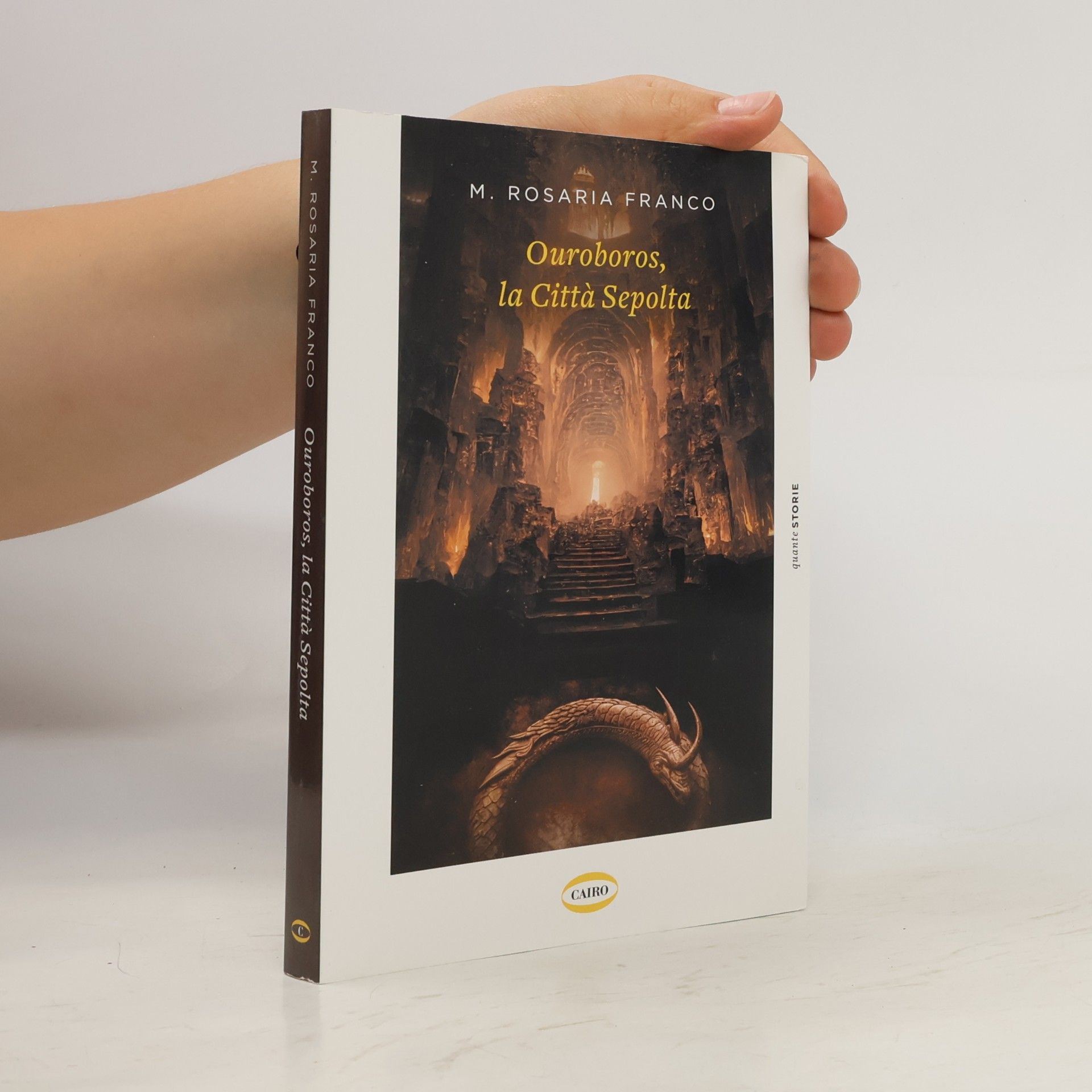 M. Rosaria Franco Quante storie: Ouroboros, la città sepolta