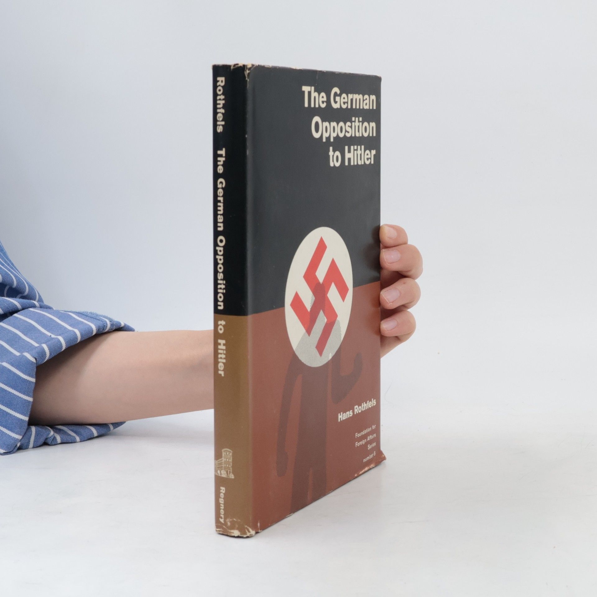 Hans Rothfels The German Opposition to Hitler
