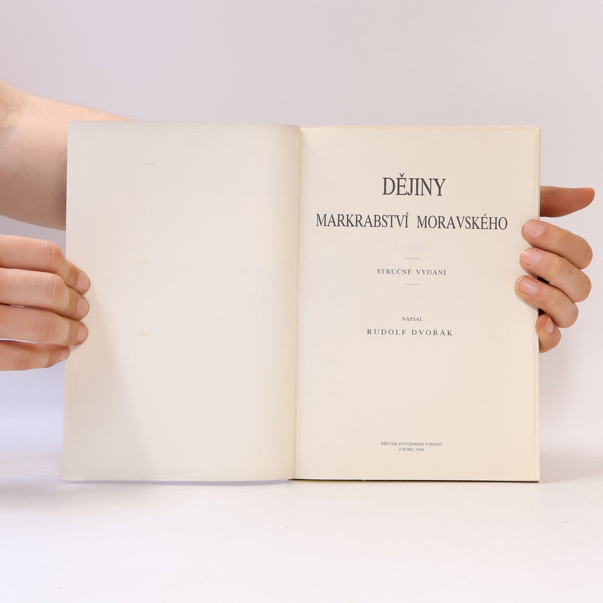 Rudolf Dvořák Dějiny markrabství moravského I.