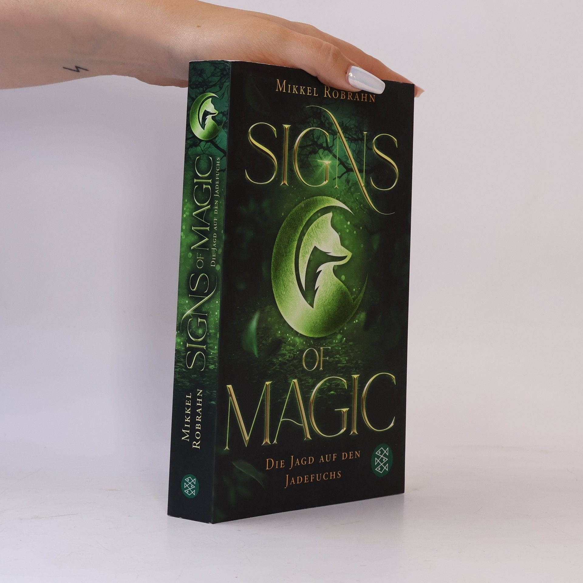 Mikkel Robrahn Signs of Magic. Die Jagd auf den Jadefuchs