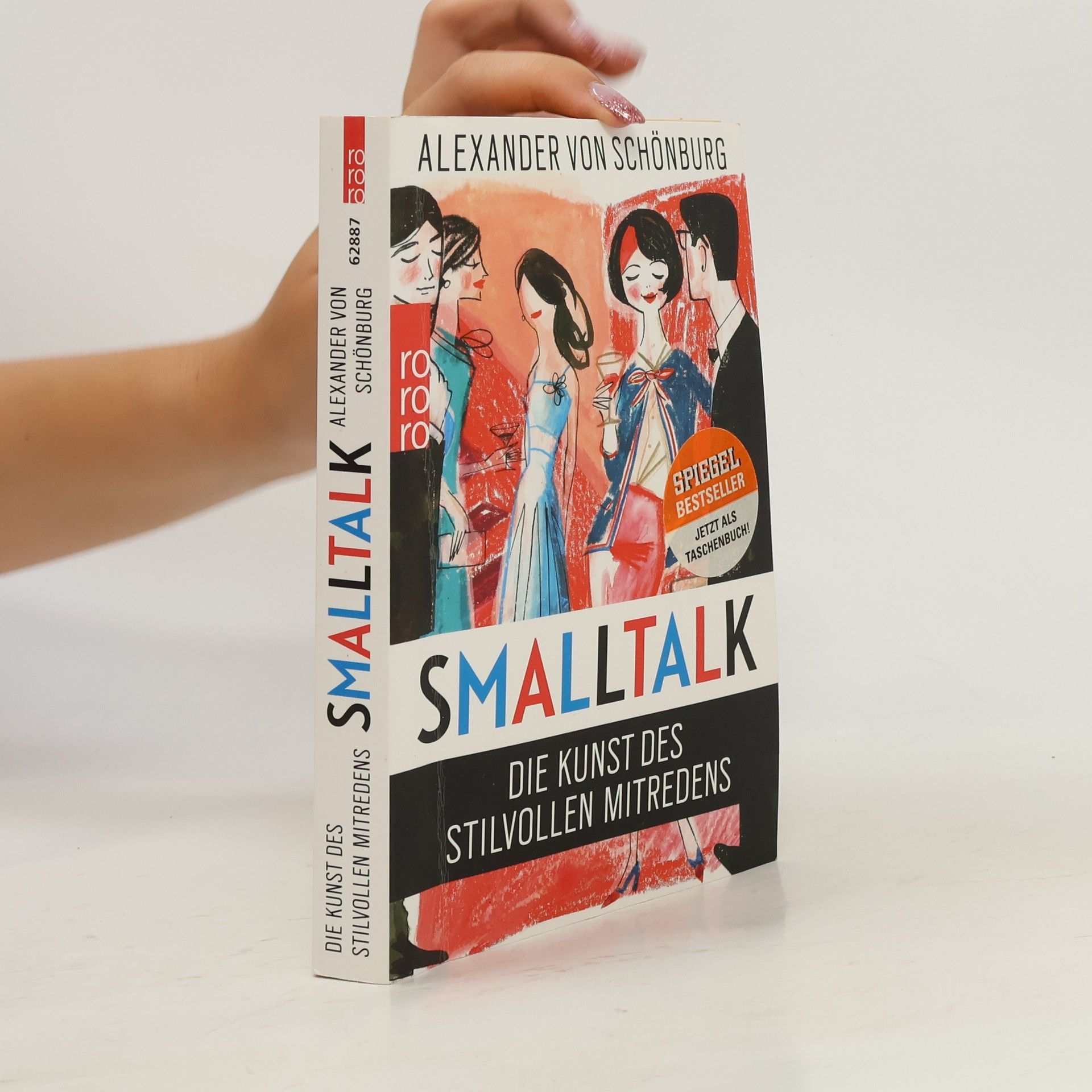 Alexander Graf von Schönburg-Glauchau Smalltalk : die Kunst des stilvollen Mitredens