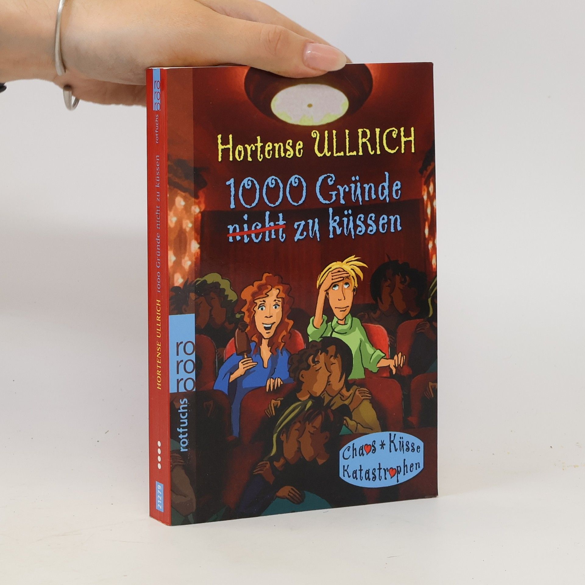 Hortense Ullrich 1000 Gründe zu küssen