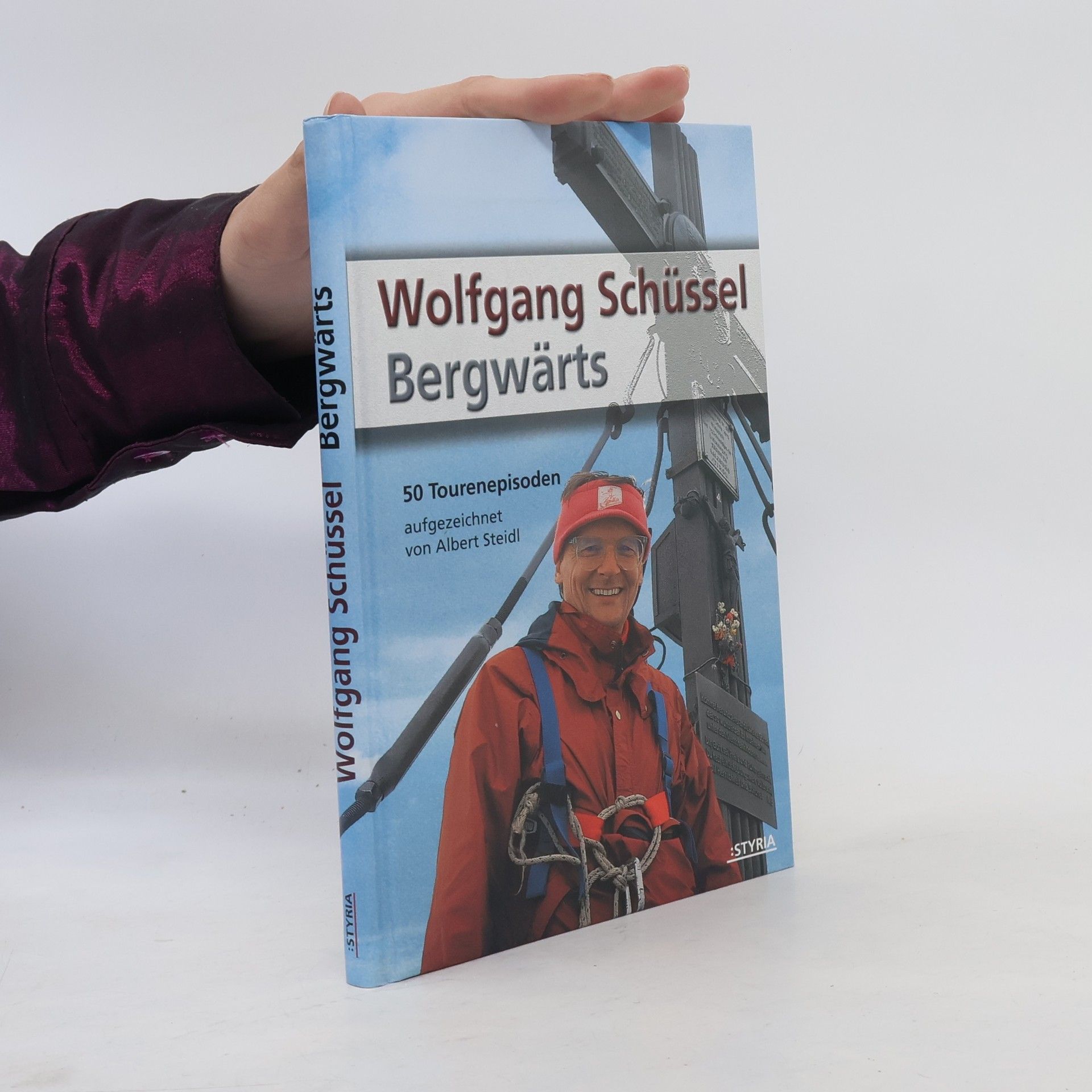 Wolfgang Schüssel Bergwärts