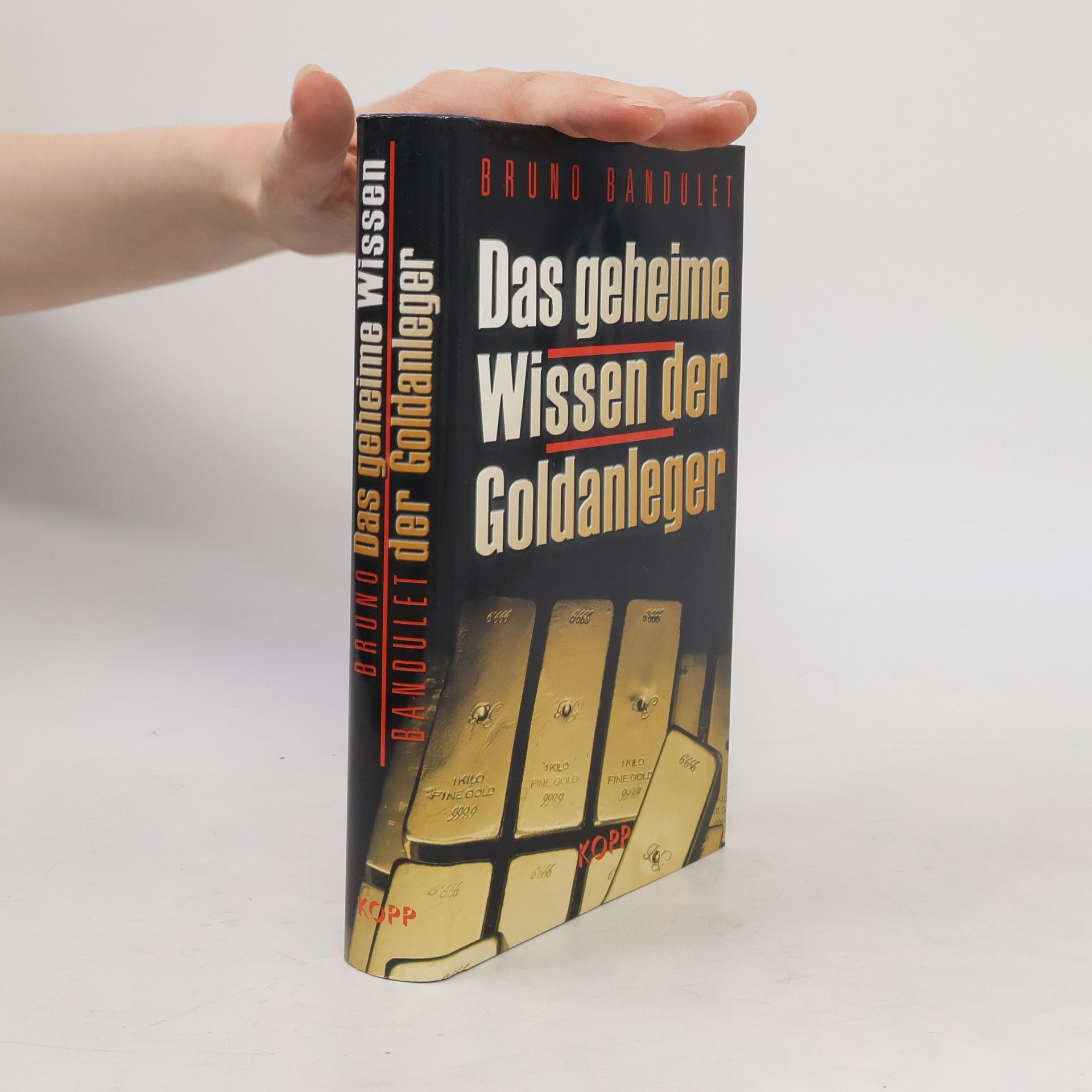 Bruno Bandulet Das geheime Wissen der Goldanleger