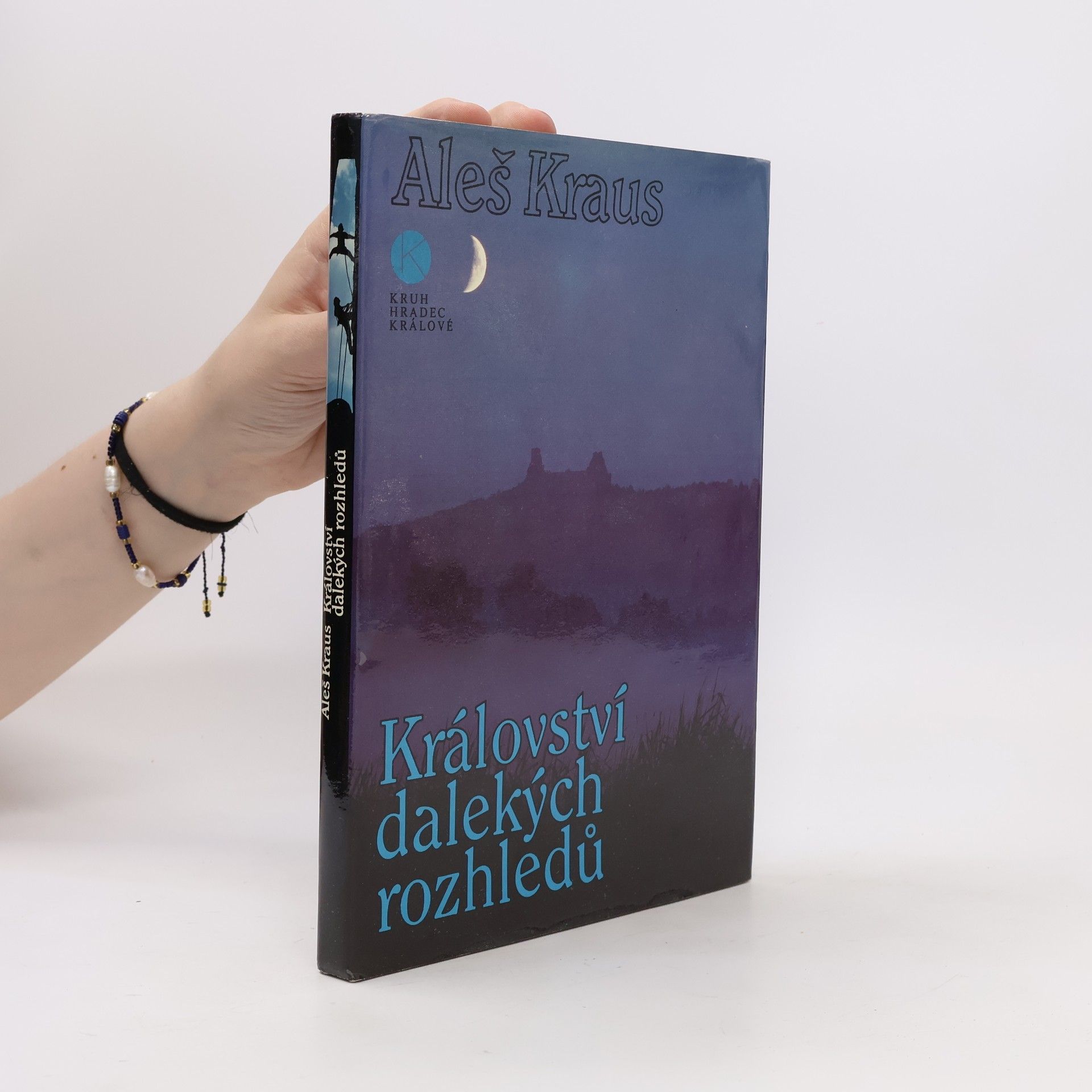 Aleš Kraus Království dalekých rozhledů