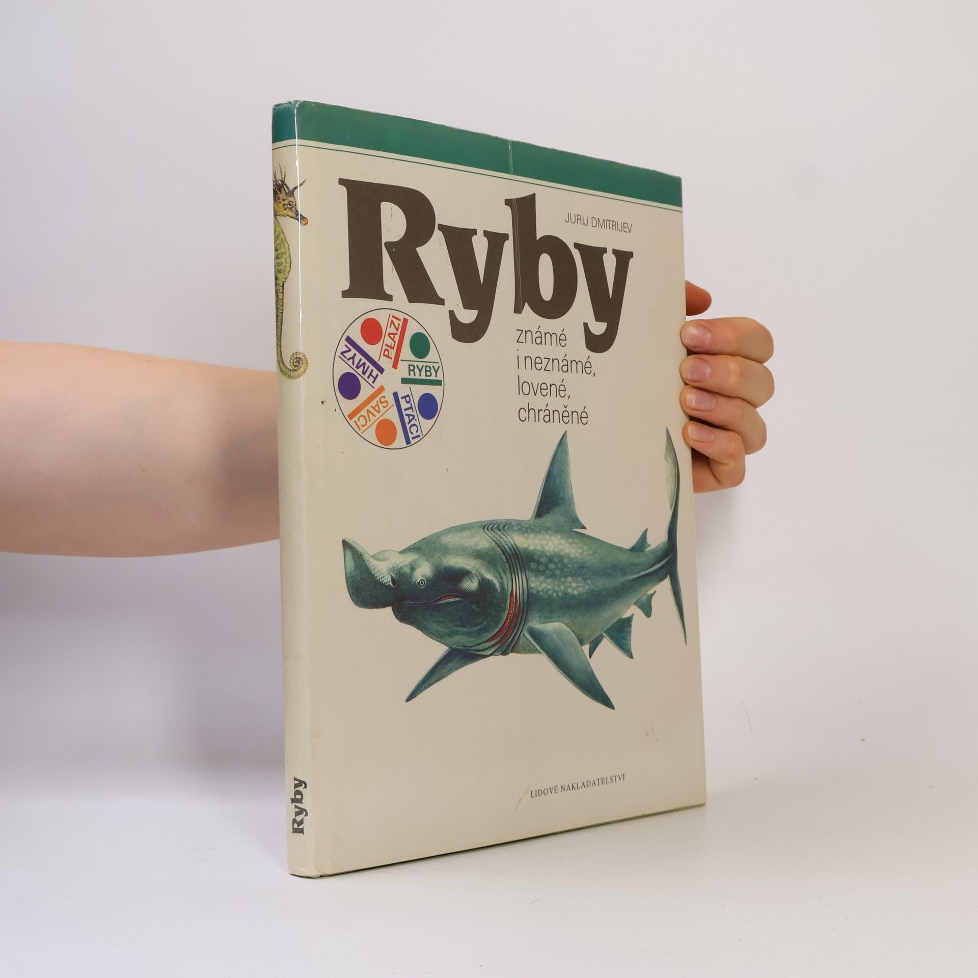 Jurij Dmitrijevič Dmitrijev Ryby. Známé i neznámé, lovené, chráněné