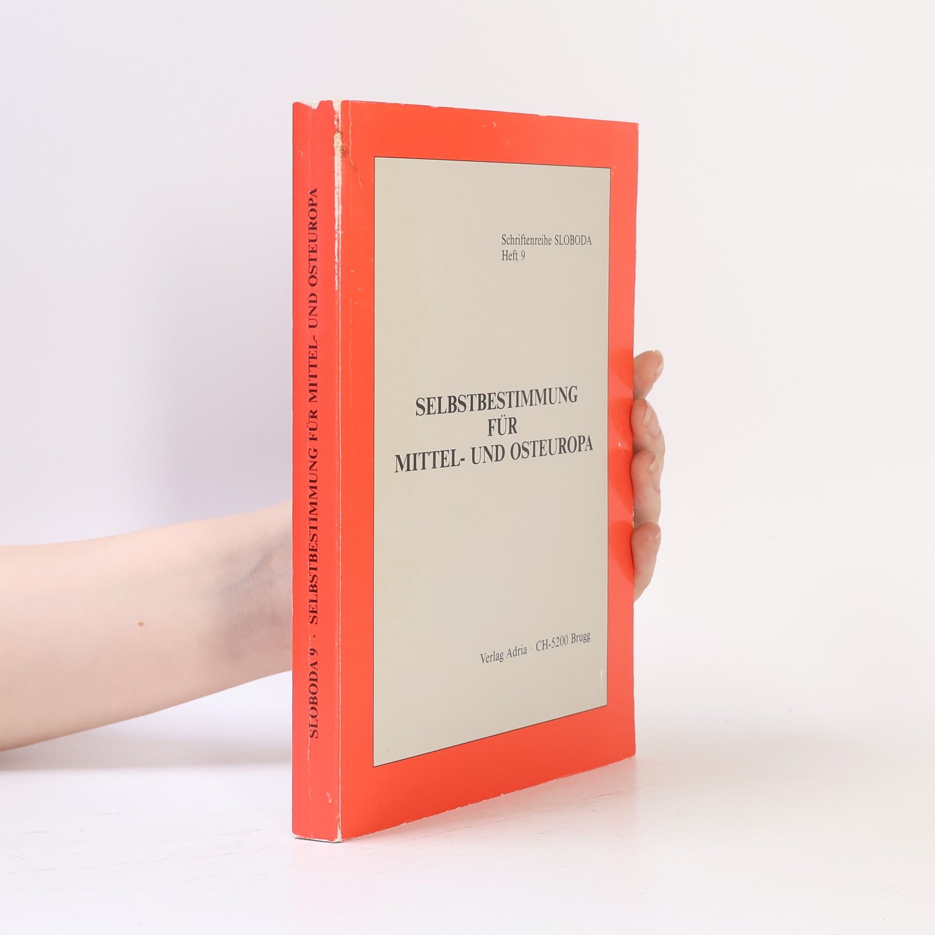 Autorenkollektiv Selbstbestimmung für Mittel- und Osteuropa 9
