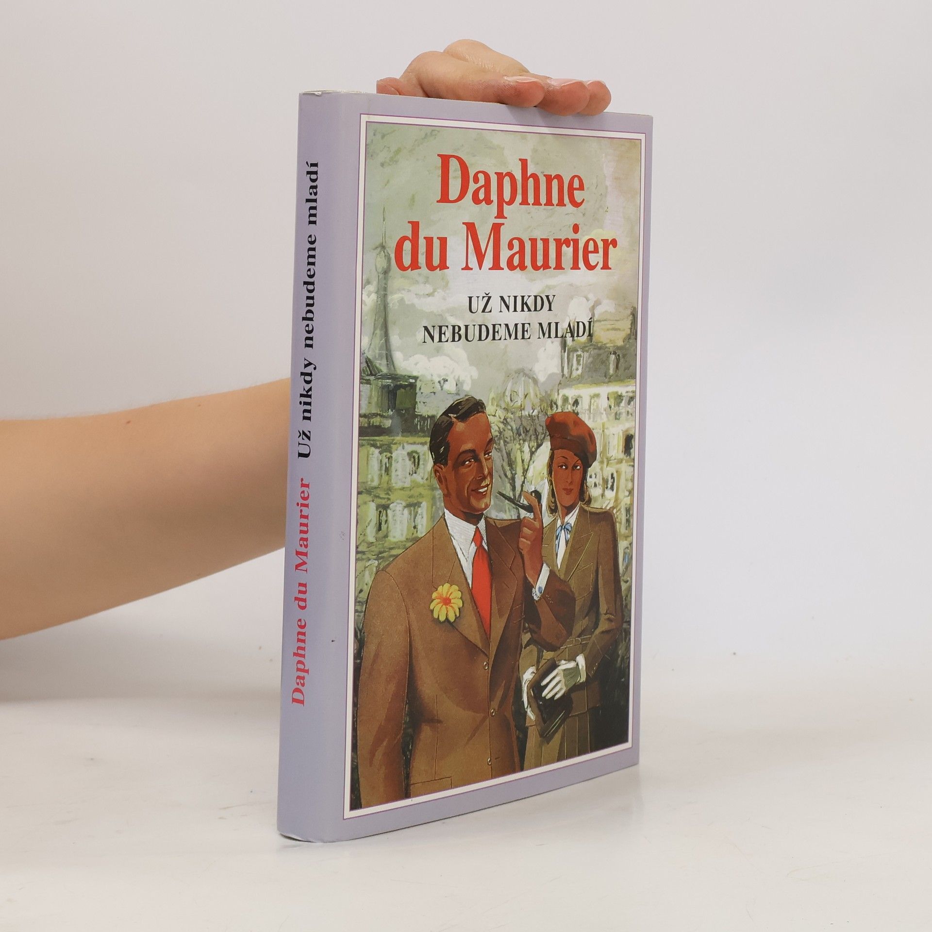 Daphne du Maurier Už nikdy nebudeme mladí
