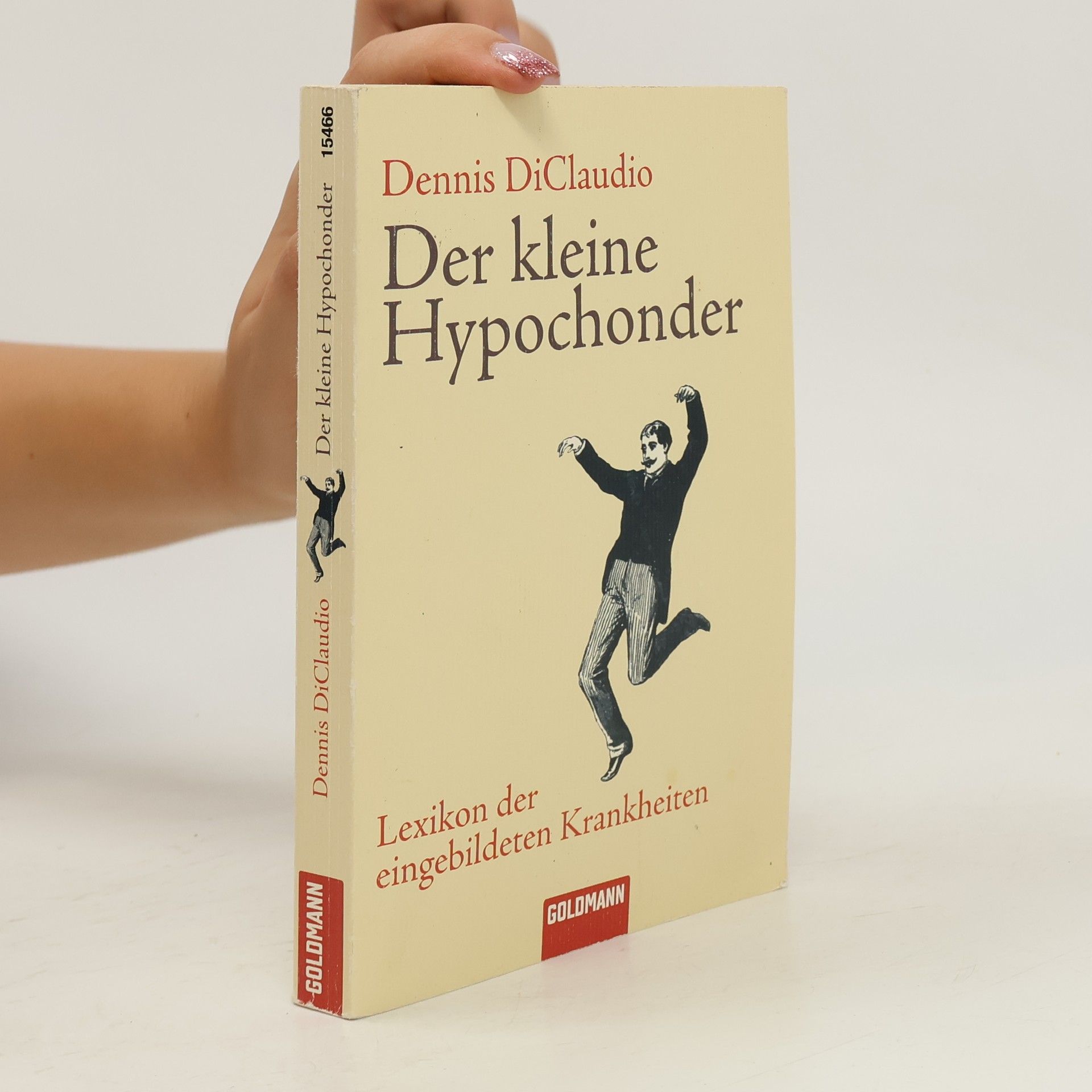 Dennis DiClaudio Der kleine Hypochonder