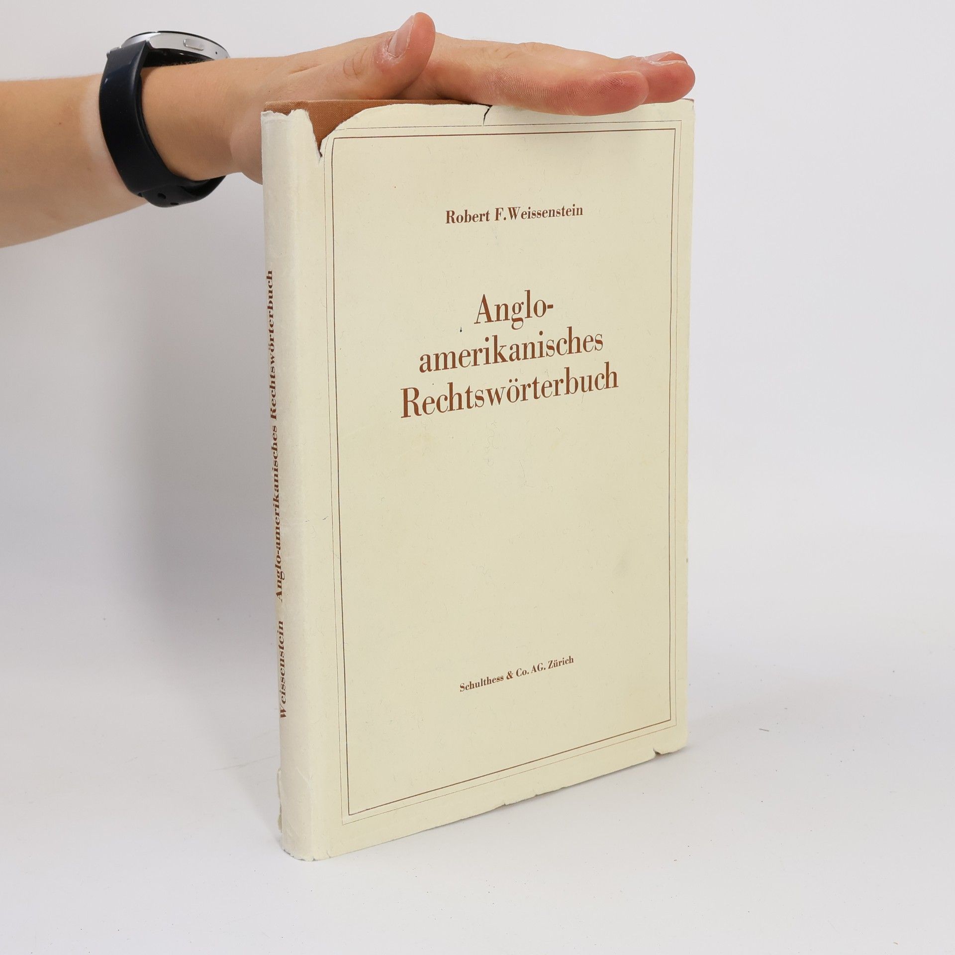 Robert F. Weissenstein Anglo-amerikanisches Rechtswörterbuch