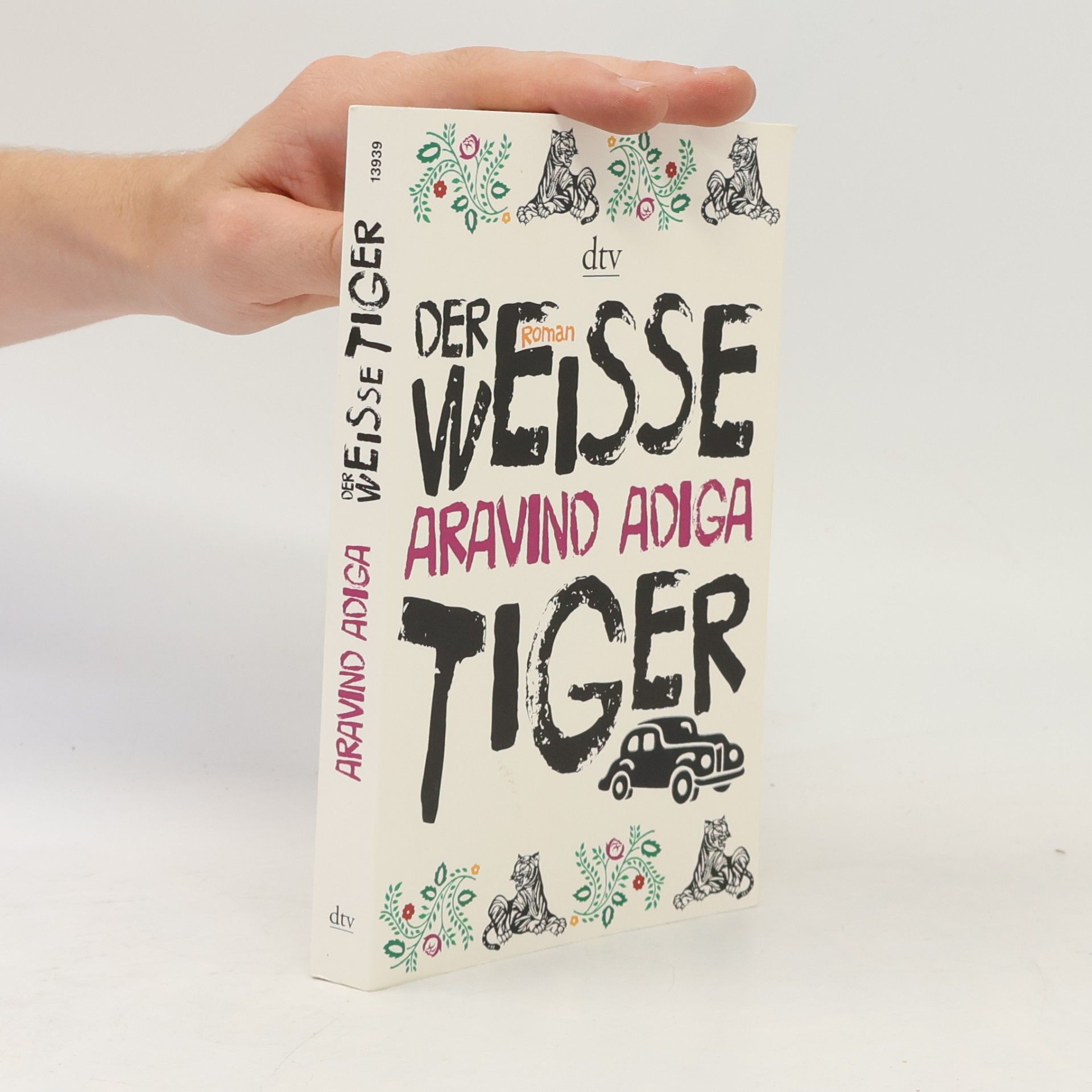 Aravind Adiga Der weiße Tiger